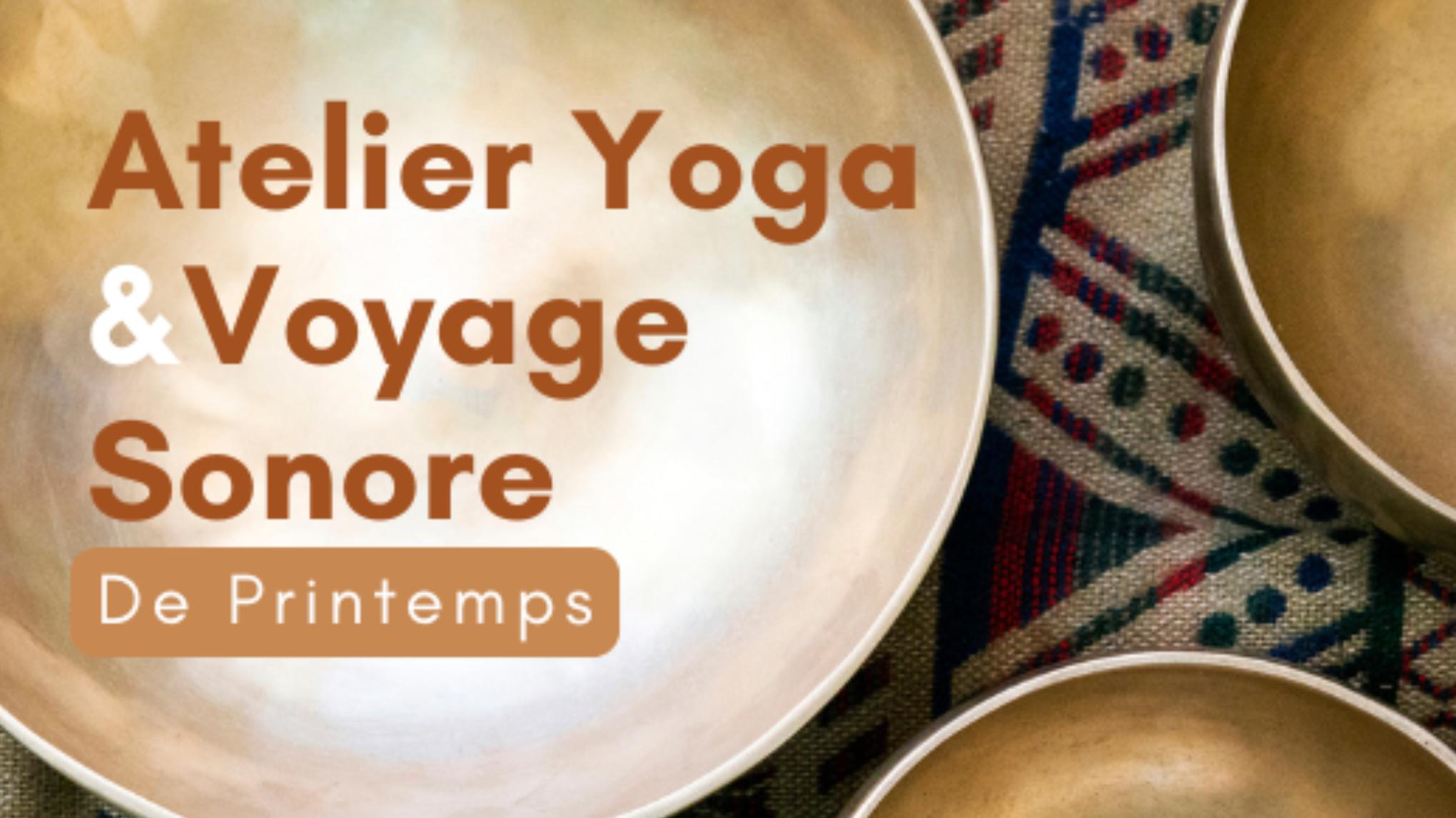 Atelier YOGA & VOYAGE SONORE