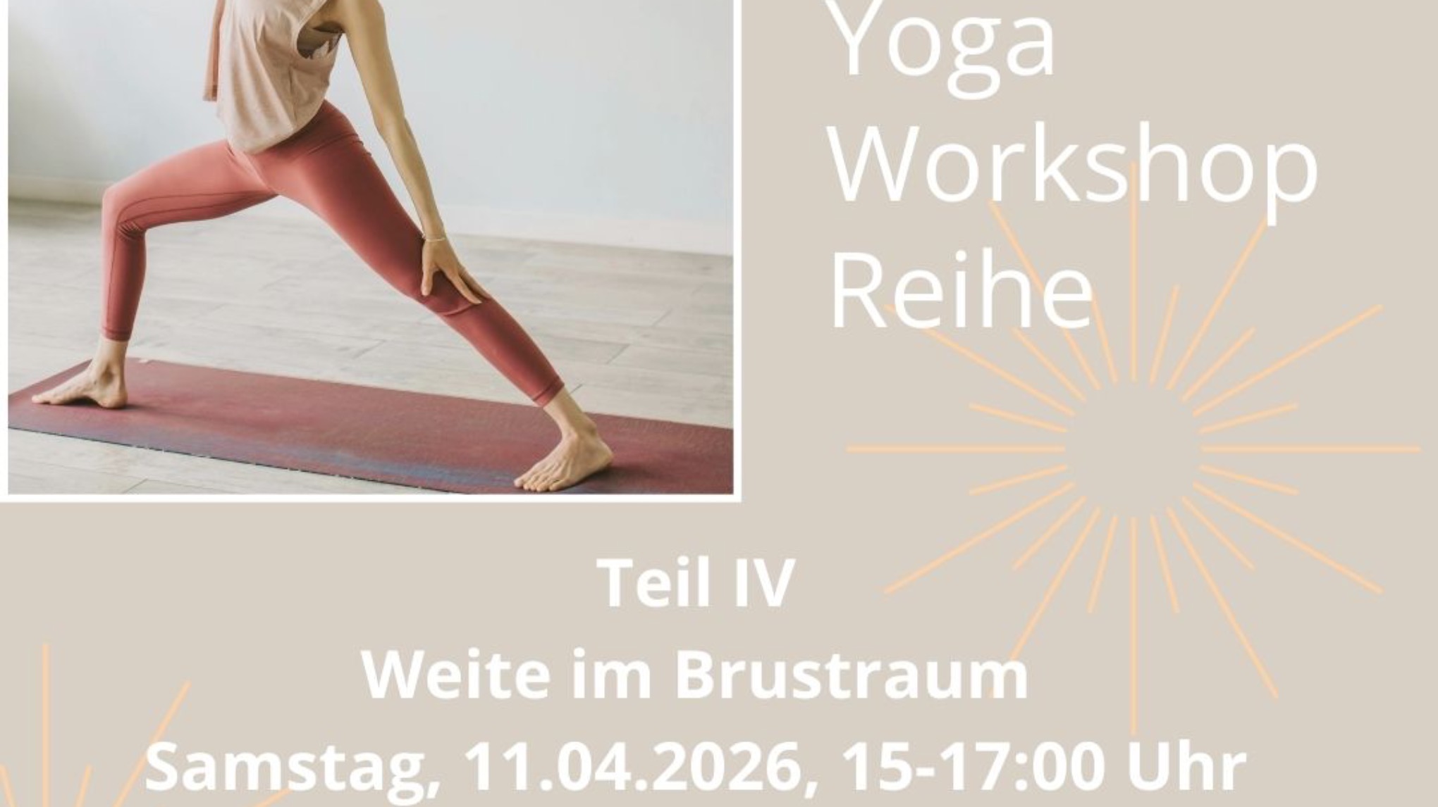 Yoga Workshopreihe Teil IV: Weite im Brustraum