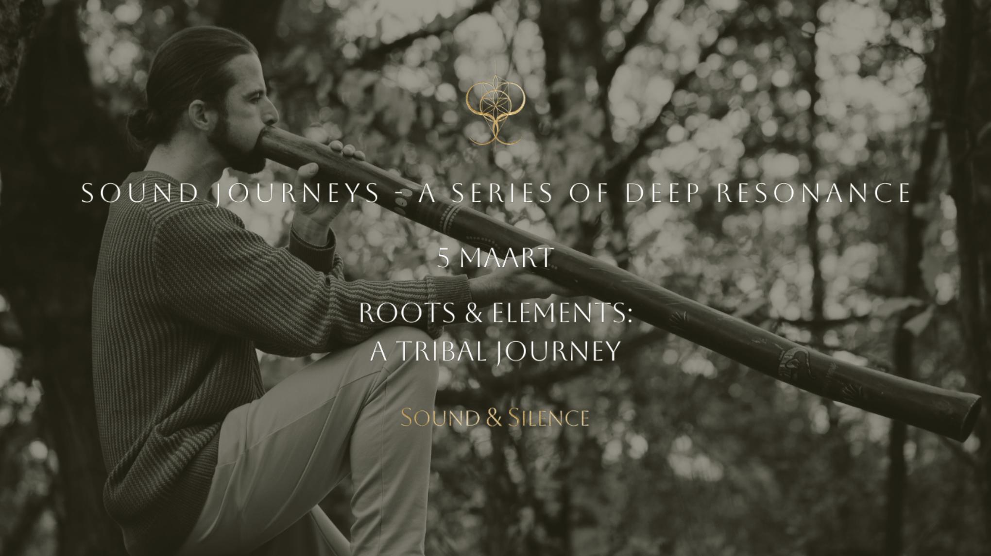 Sound Journey met Geert Kumpen - Roots & Elements, a tribal Journey