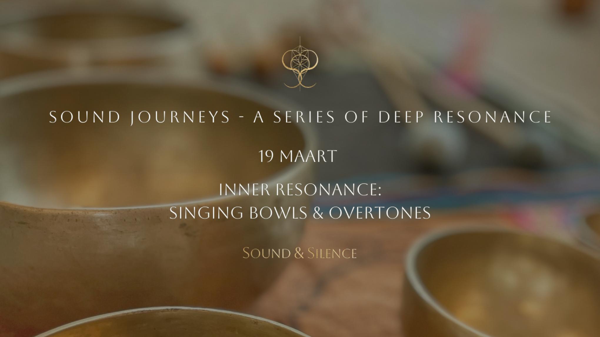 Sound Journey met Geert Kumpen -  Inner Resonance, bowls & Overtones