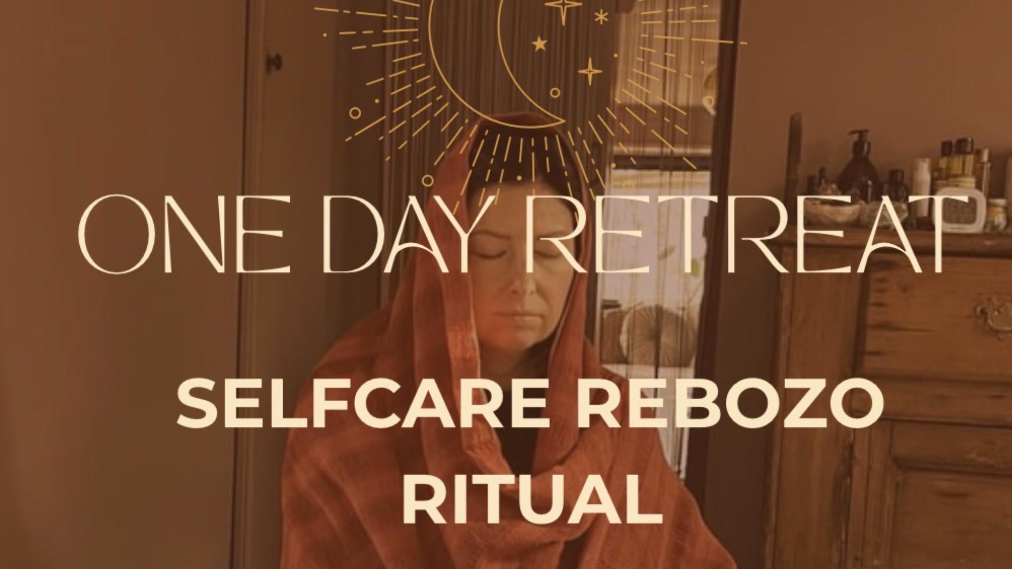 MINI RETREAT : REBOZO SELFCARE RITUAL