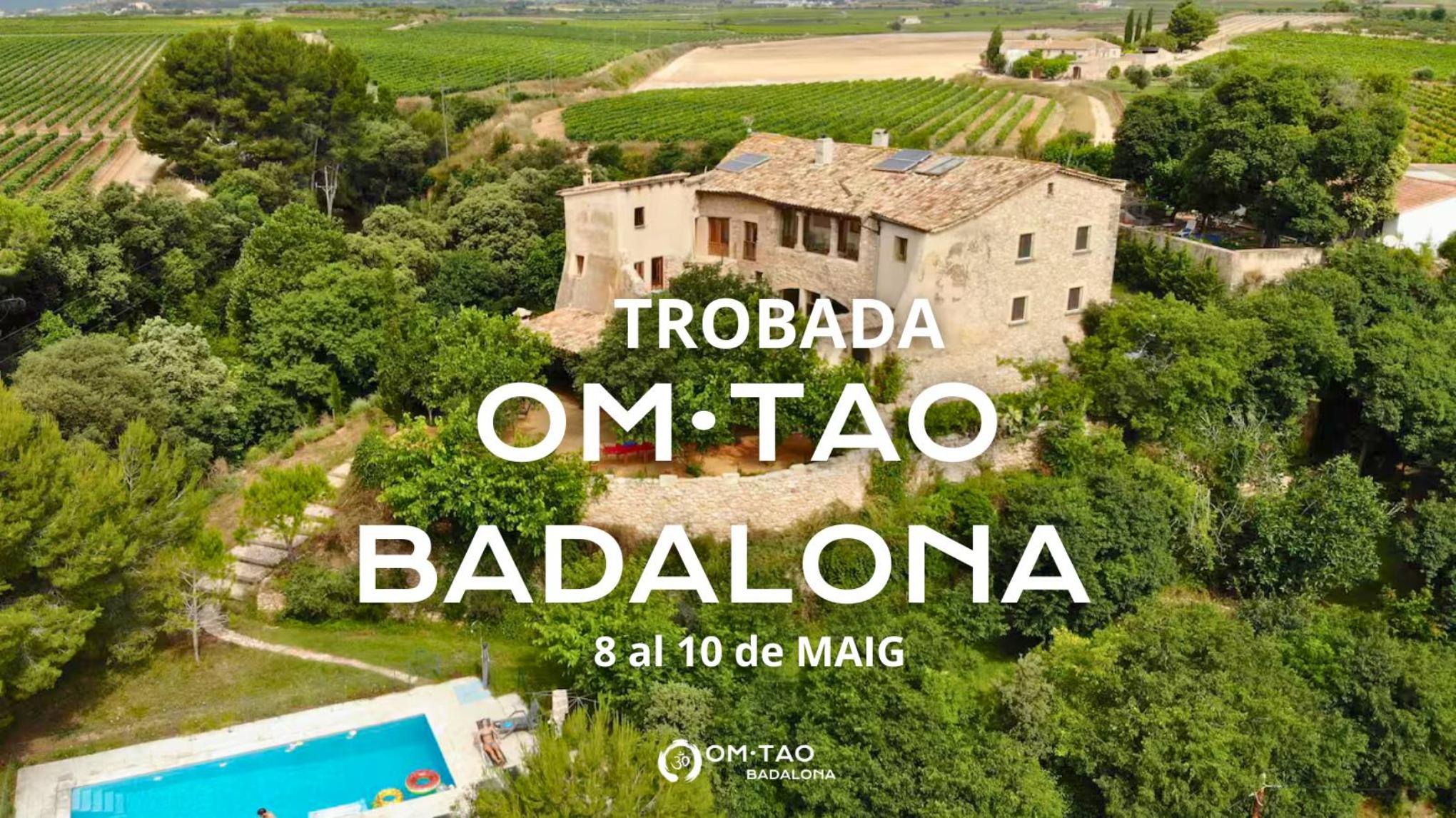Trobada OM·TAO Badalona 8, 9 i 10 de Maig 🕉️☯️