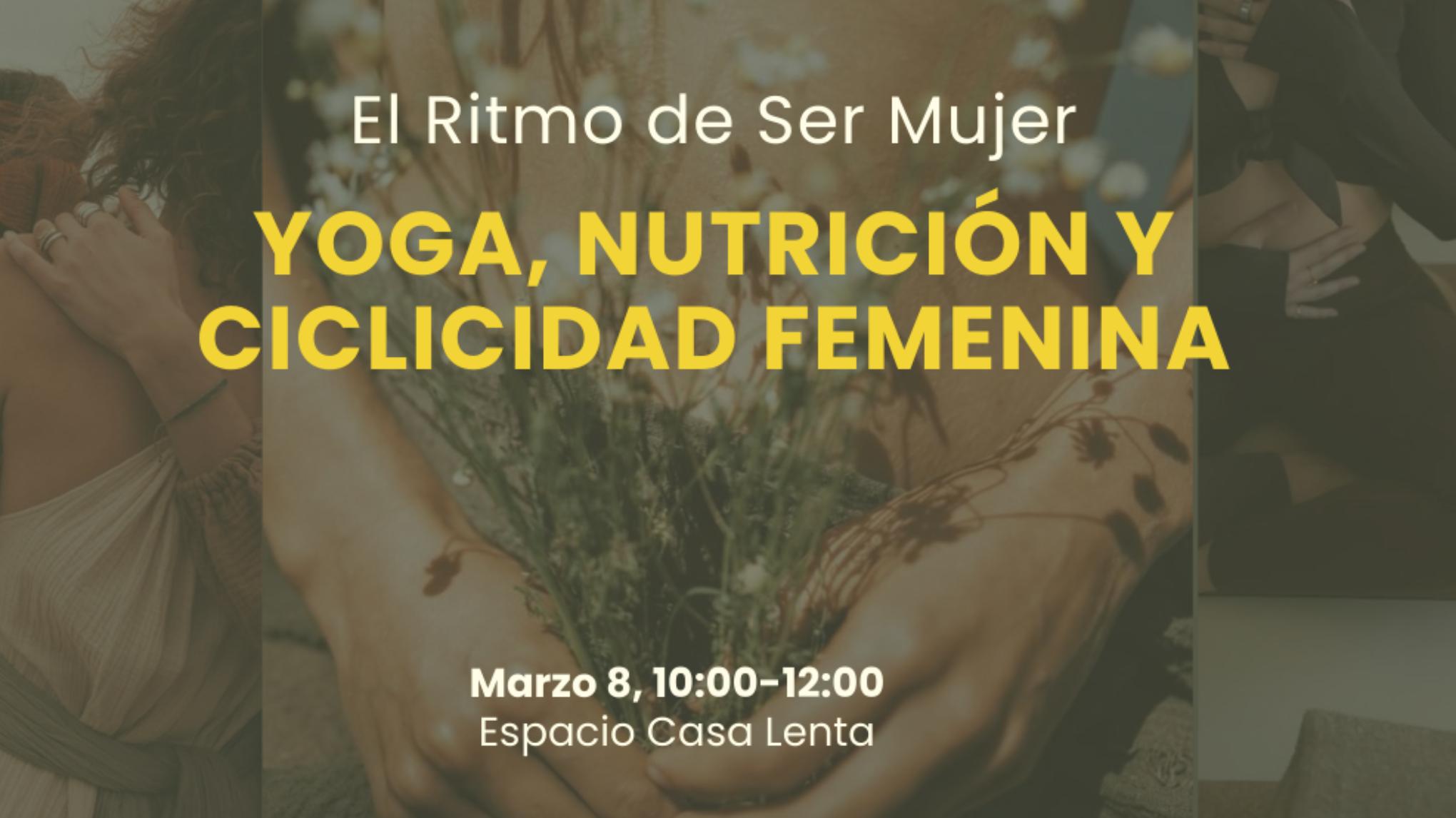 El Ritmo de Ser Mujer 🌗 Yoga, nutrición y ciclicidad femenina (SPA)