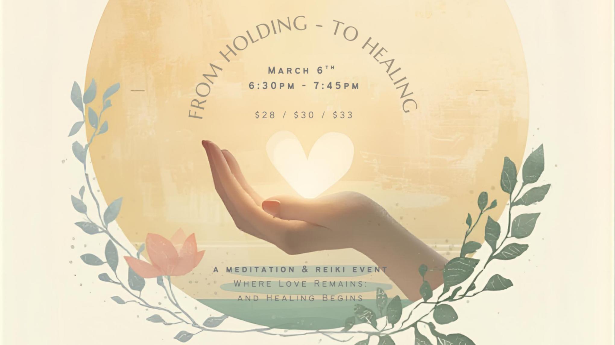 From Holding To Healing: Where Love Remains and Healing Begins