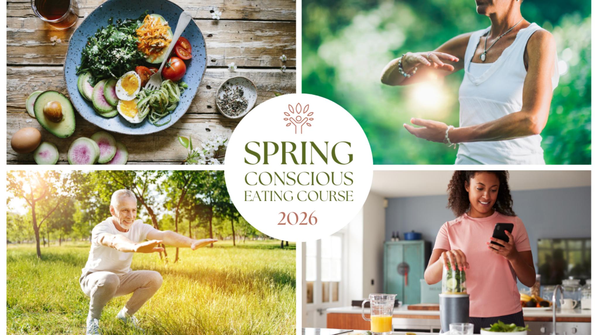 Spring Conscious Eating Course