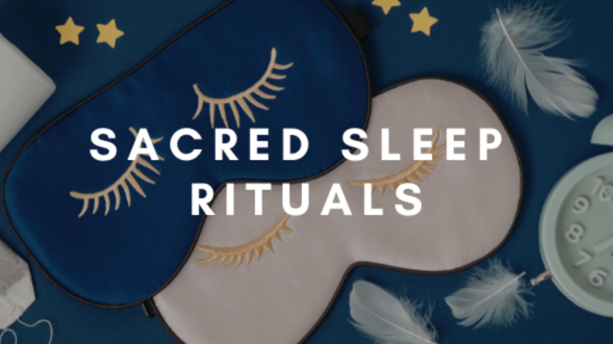 Sacred Sleep Ritual
