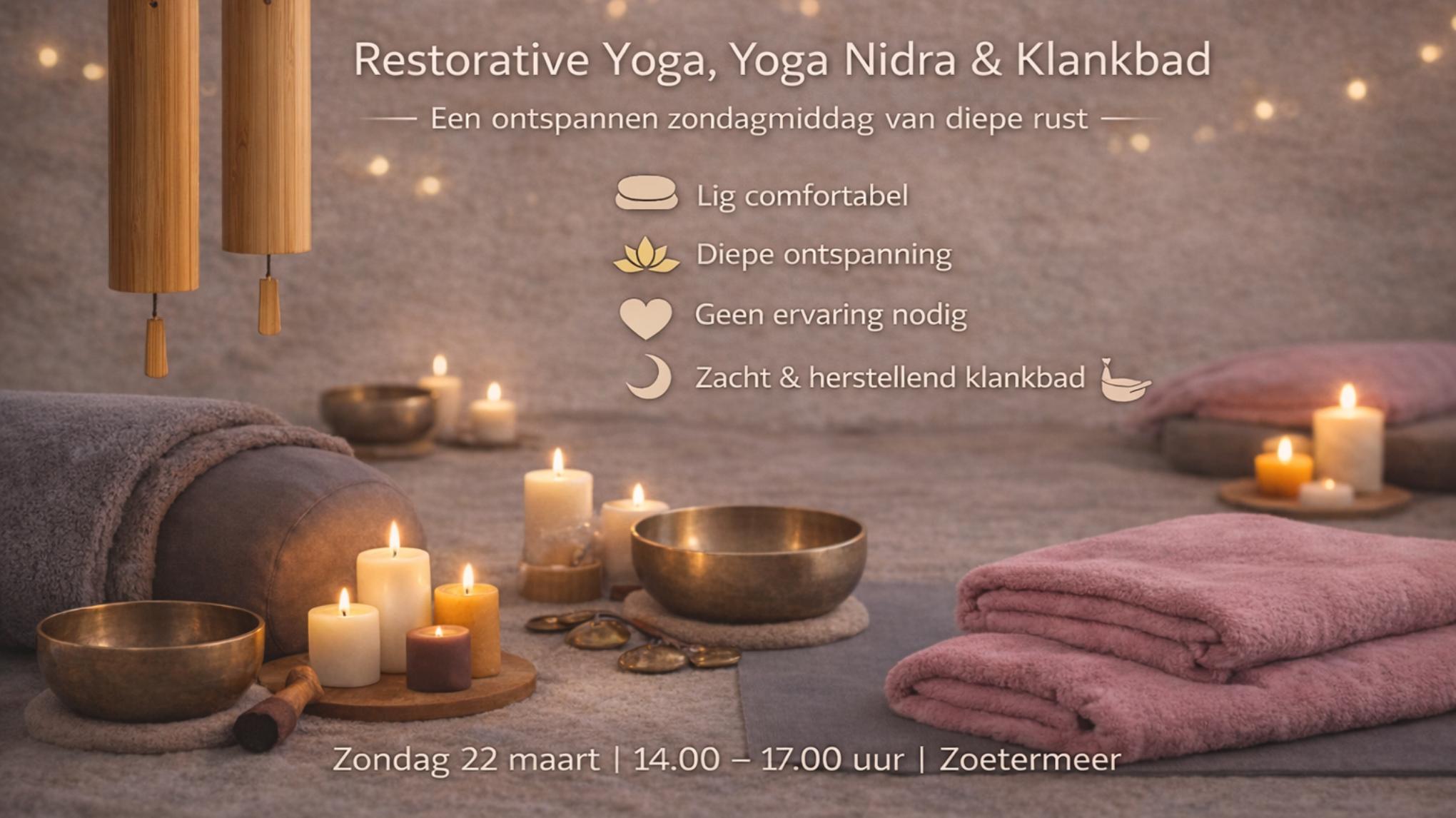Diepe Rust & Ontspanning: Restorative Yoga • Yoga Nidra met Klankbad