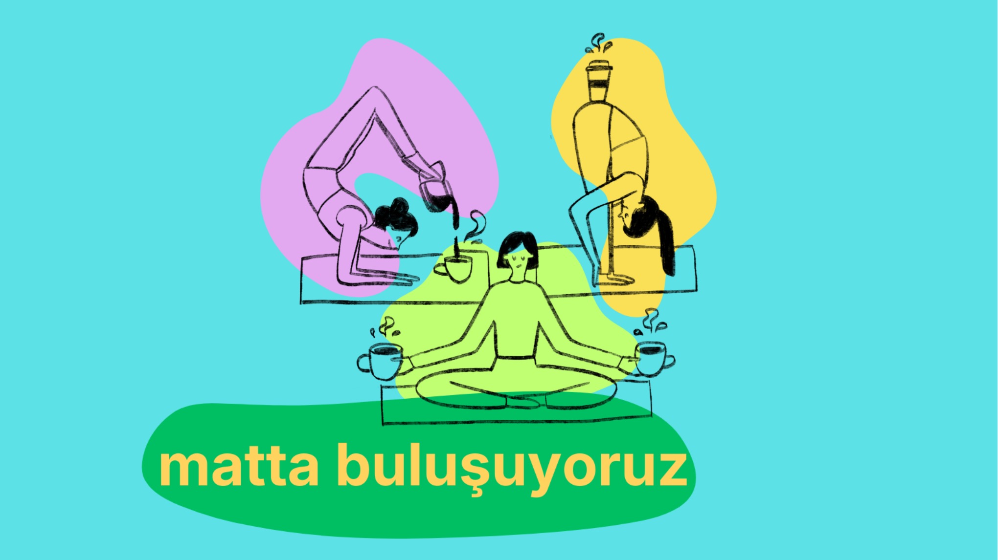 Matta buluşuyoruz! - Free Class
