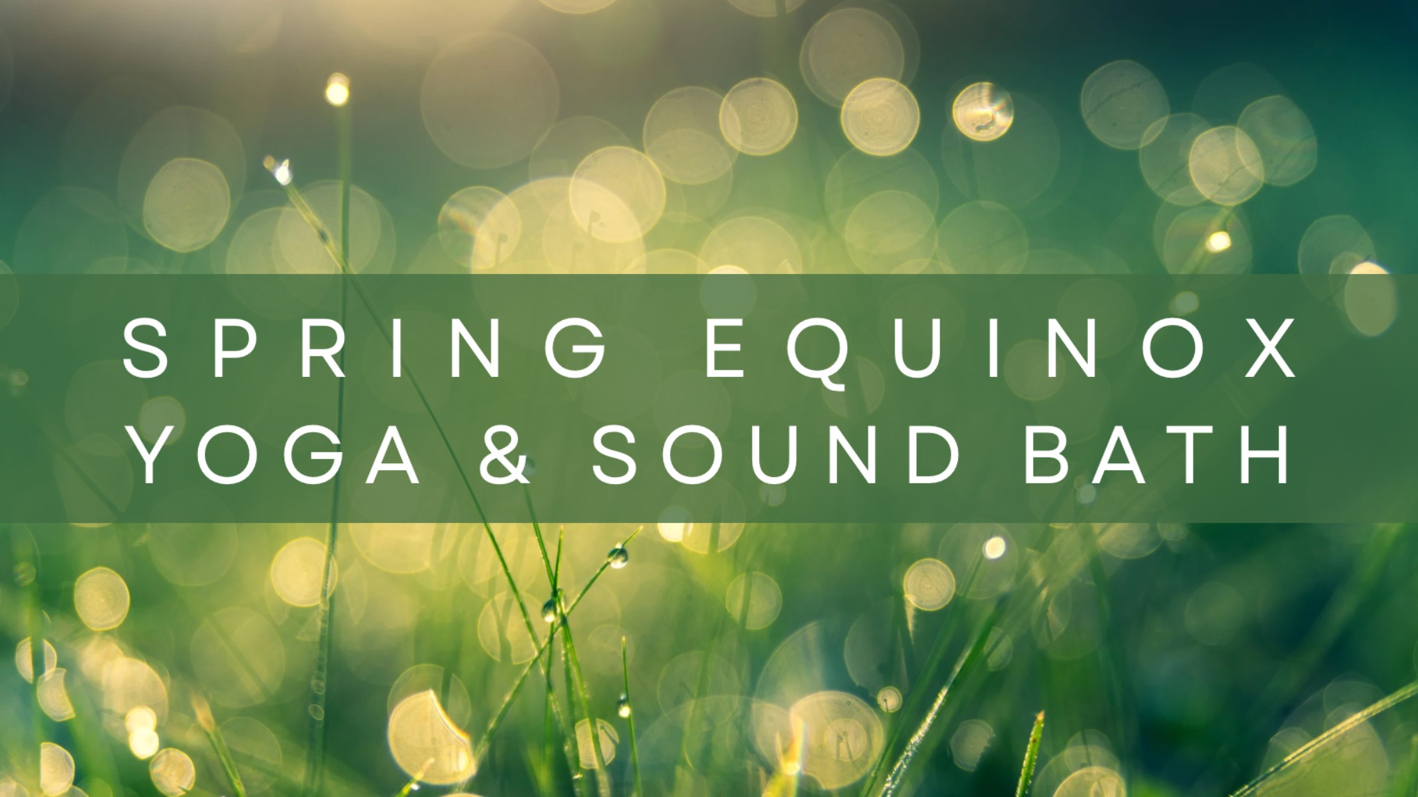 Spring Equinox Yoga & Sound Bath