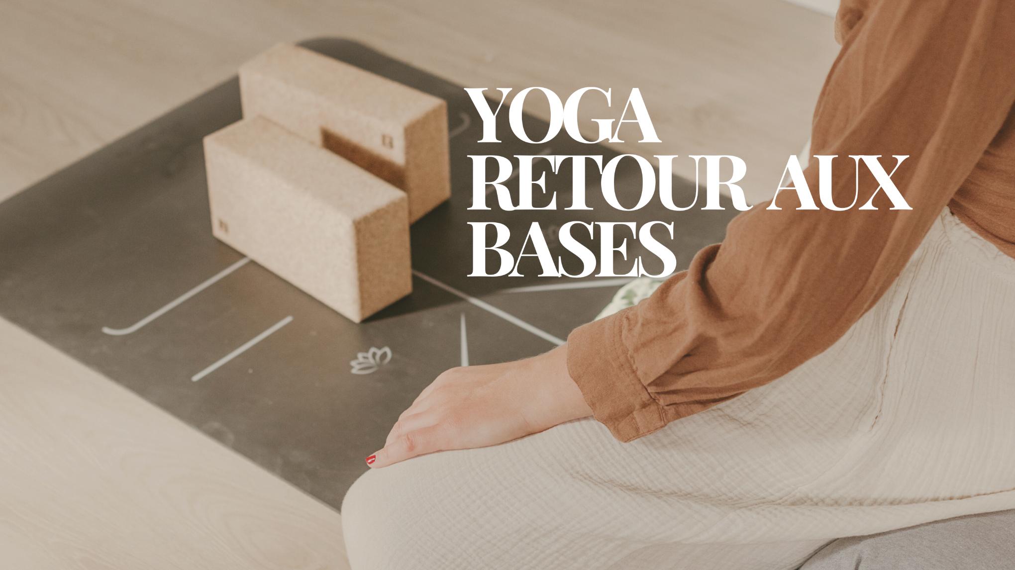 Yoga: Retour aux Bases