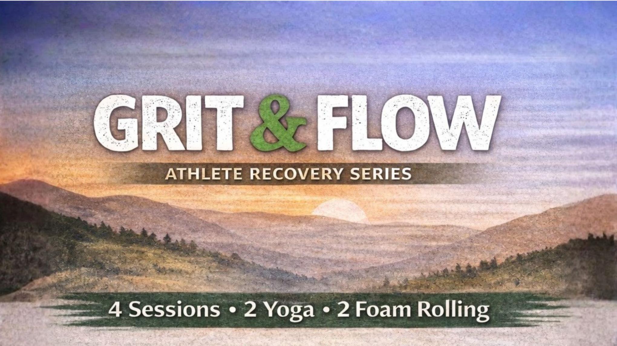 Grit & Flow: Athlete Recovery Series
