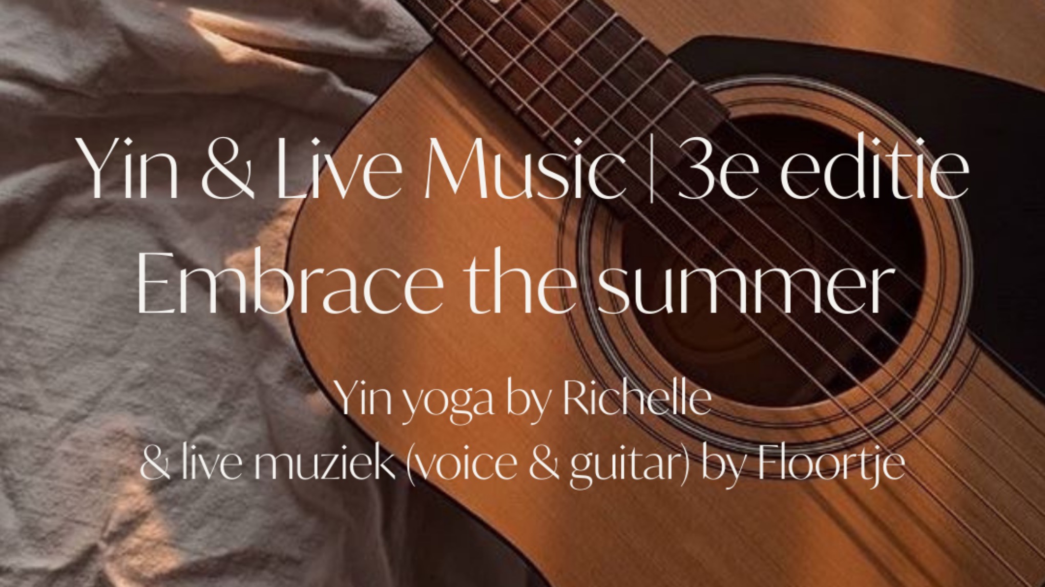 Yin & Live Music – Embrace the summer 3e editie