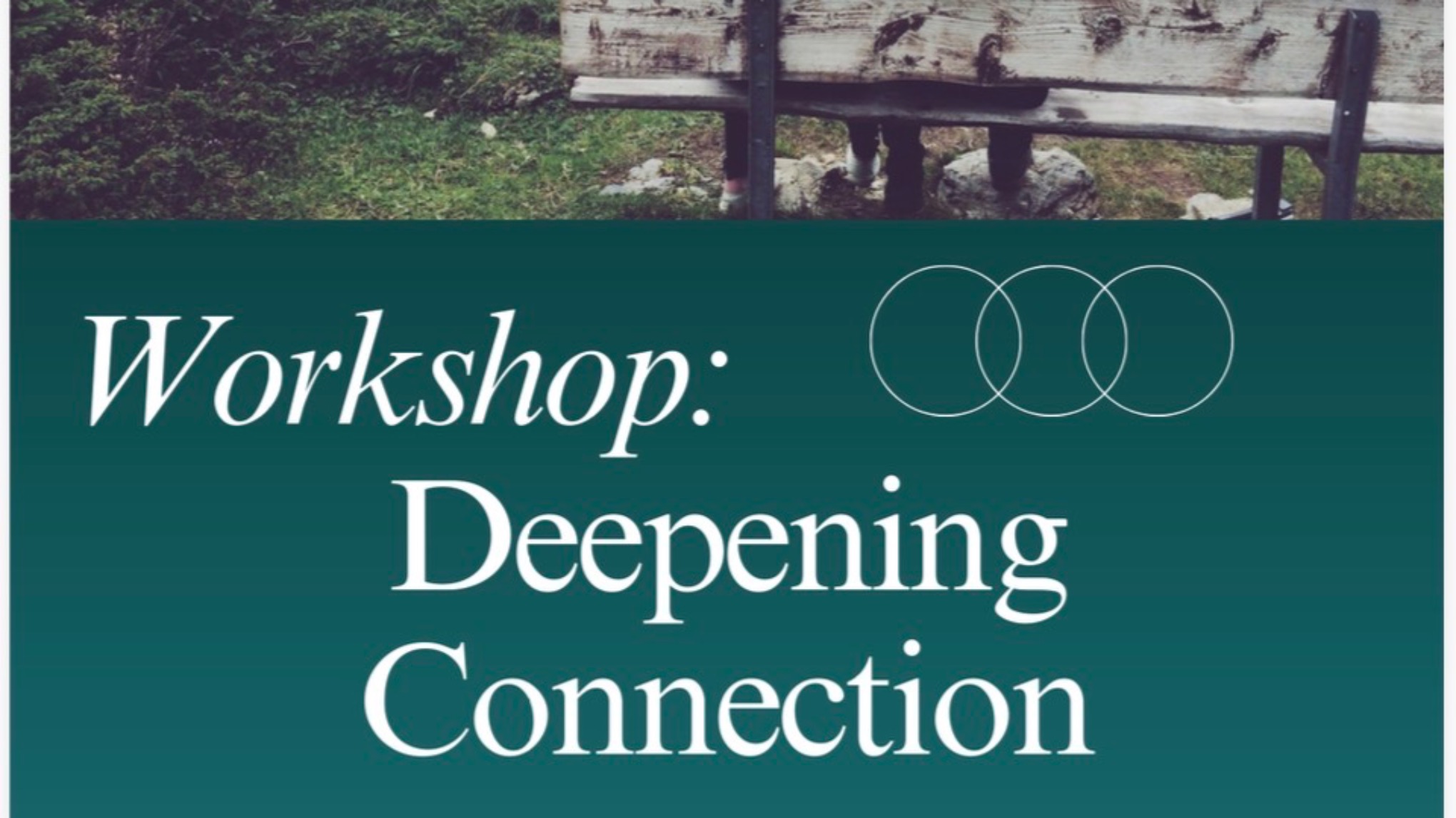 Deepening Connection Workshop with Sorrel