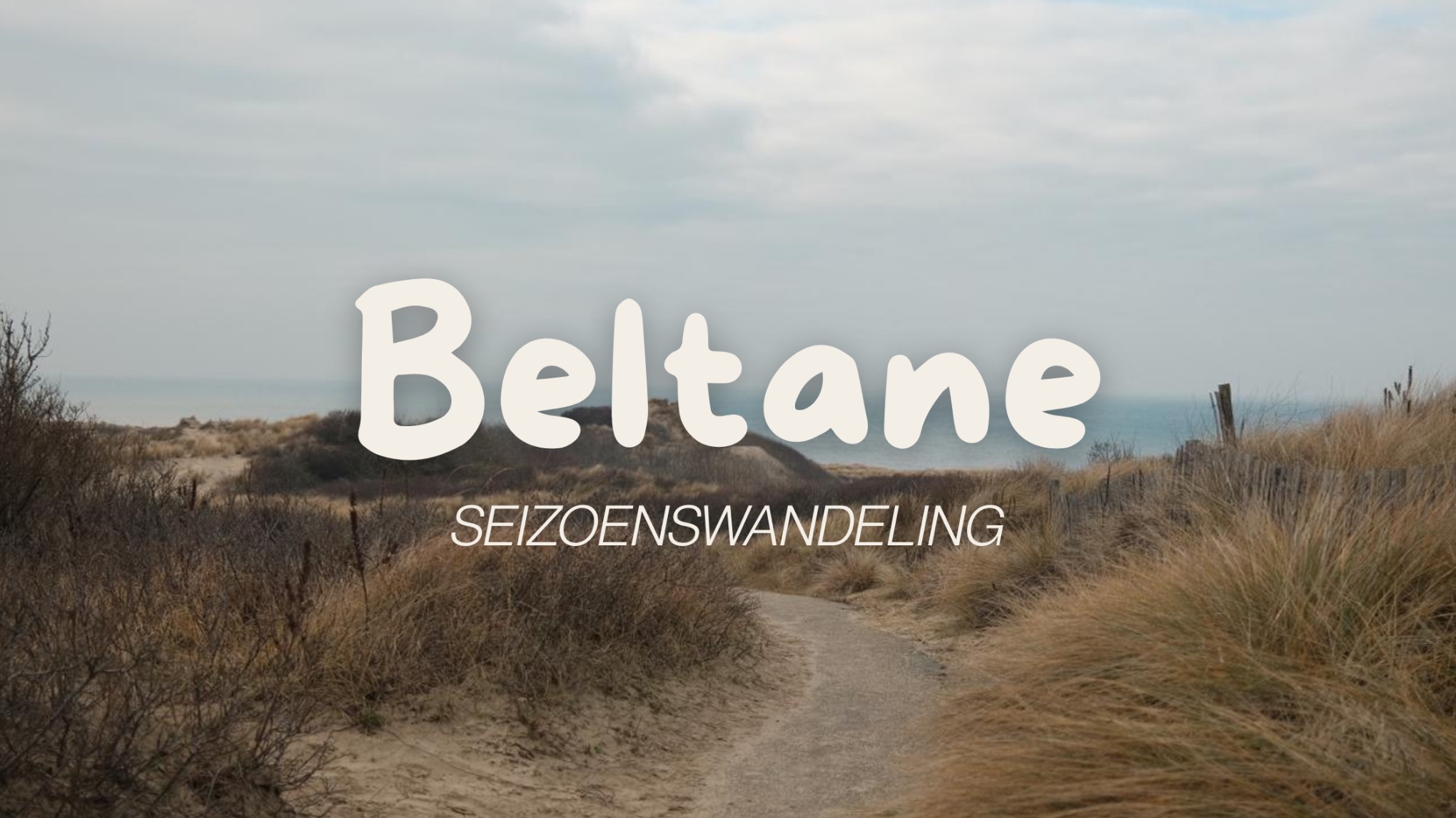 Beltane Seizoenswandeling