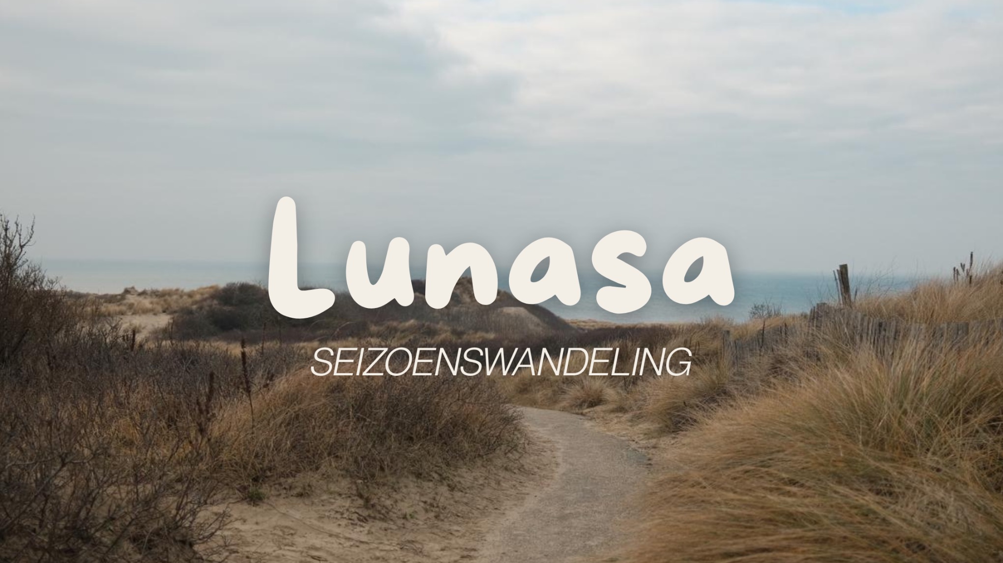 Lunasa Seizoenswandeling