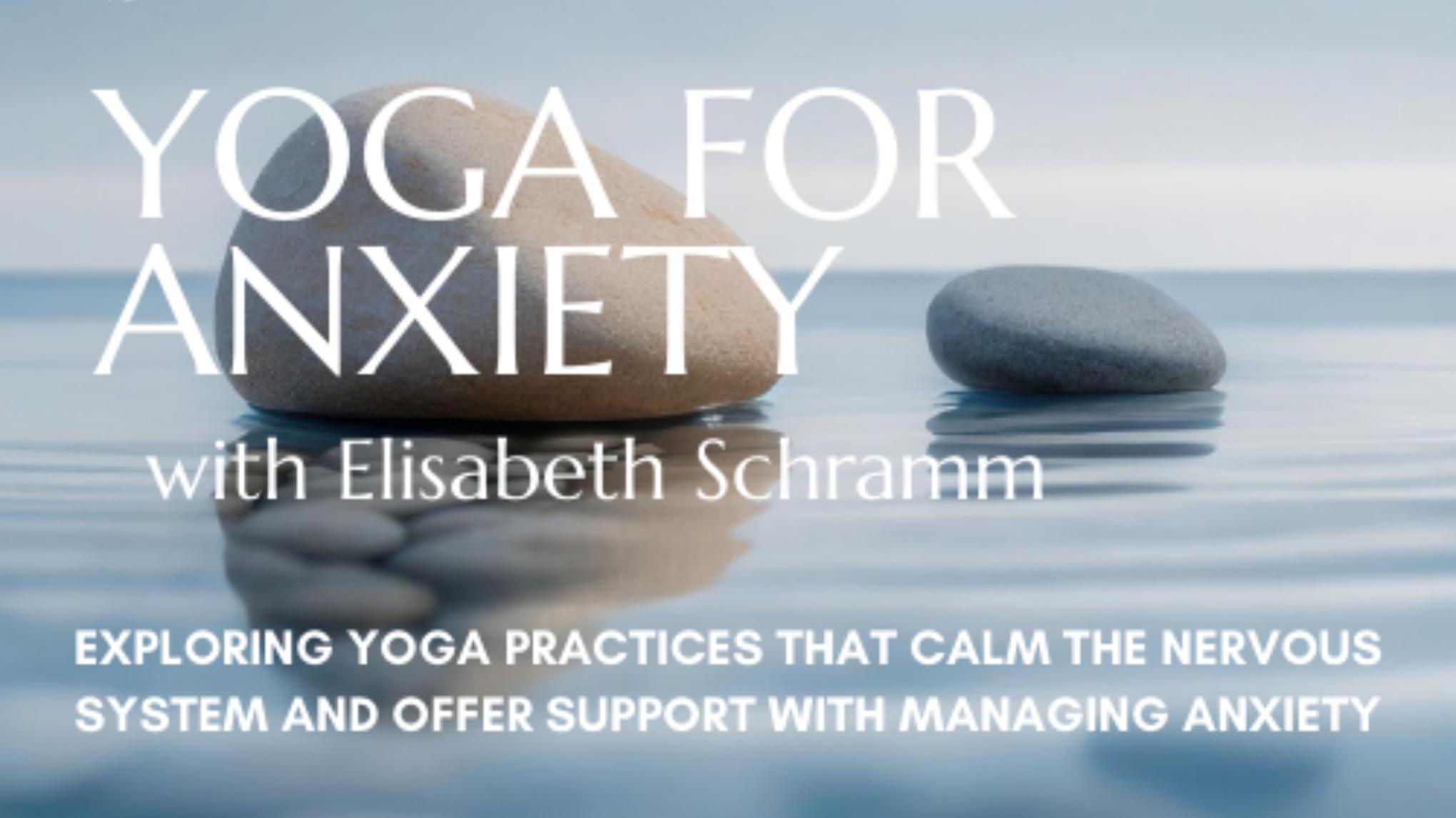 Yoga for Anxiety May 3 @ 44 Essex St.