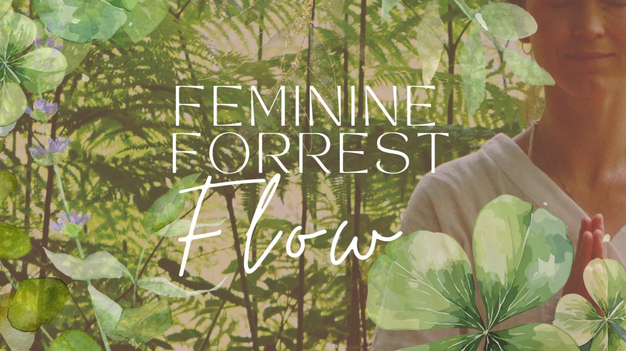 🌿Feminine Forrest Flow🌿