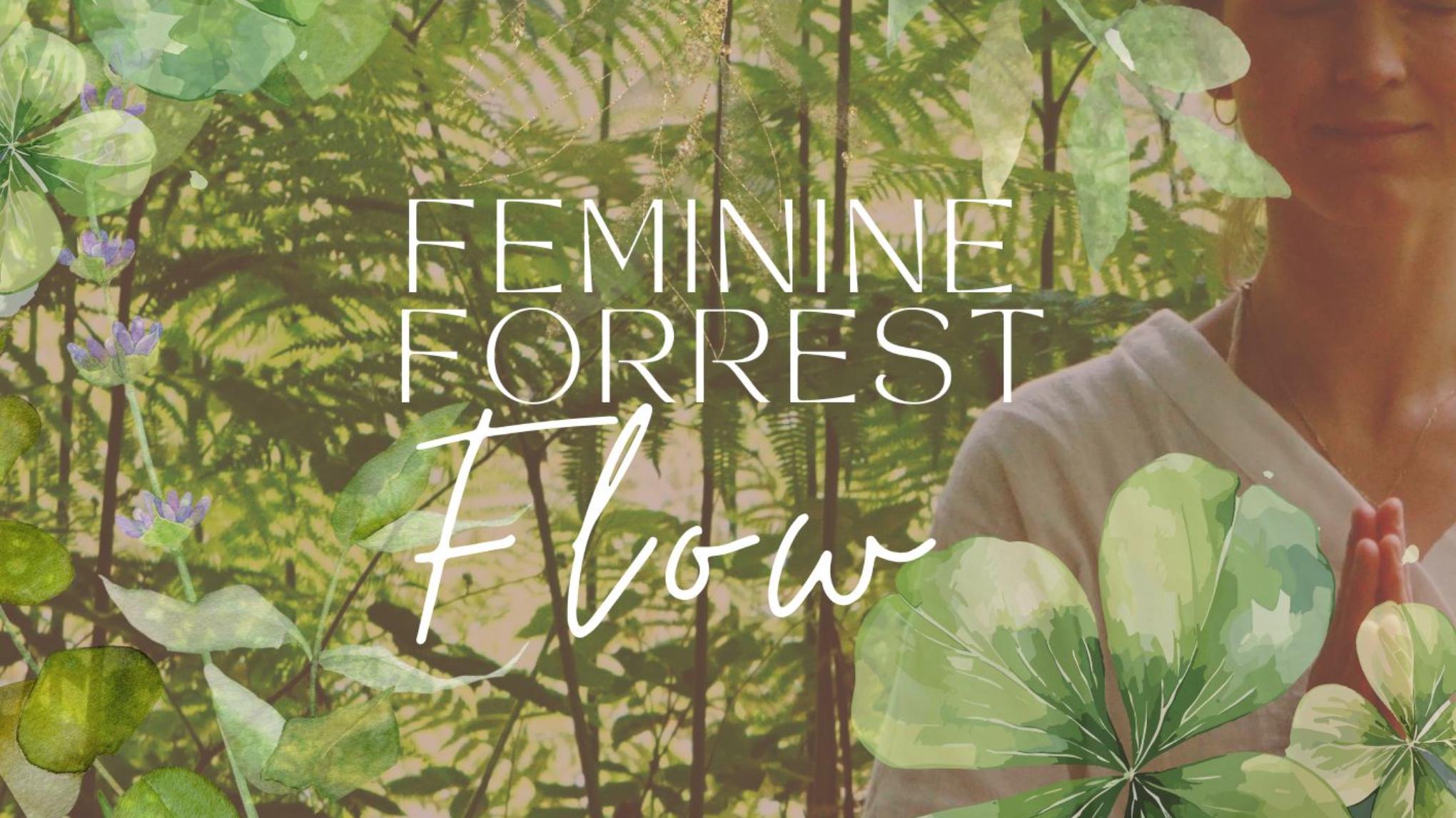 🌿Feminine Forrest Flow🌿