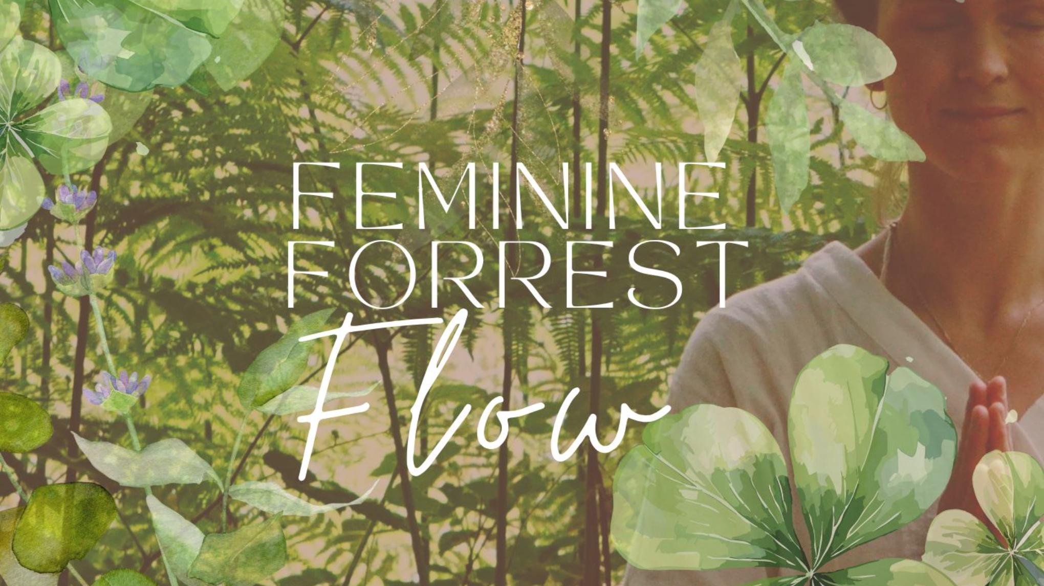 🌿Feminine Forrest Flow🌿