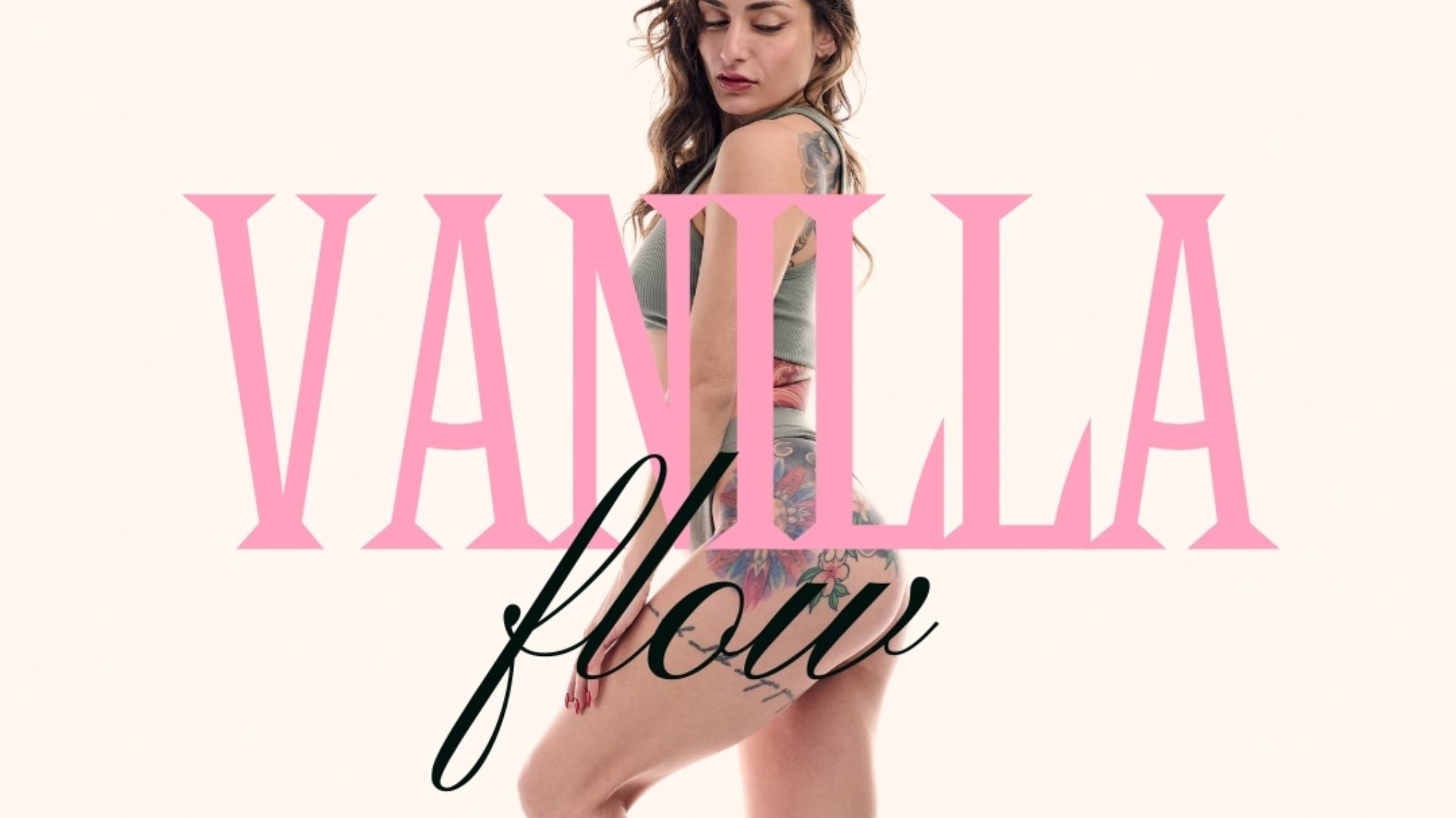 VANILLA FLOW