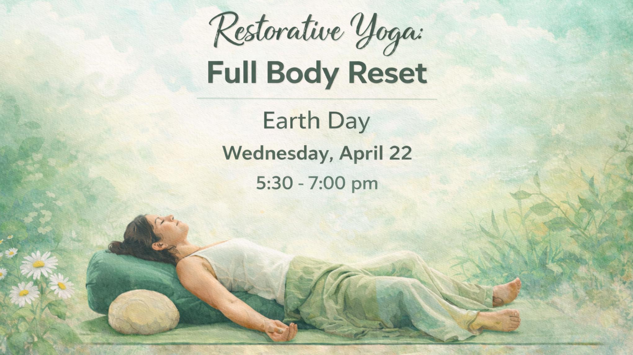 Restorative Yoga – Full Body Reset Spring Edition | 90-Minute Class
