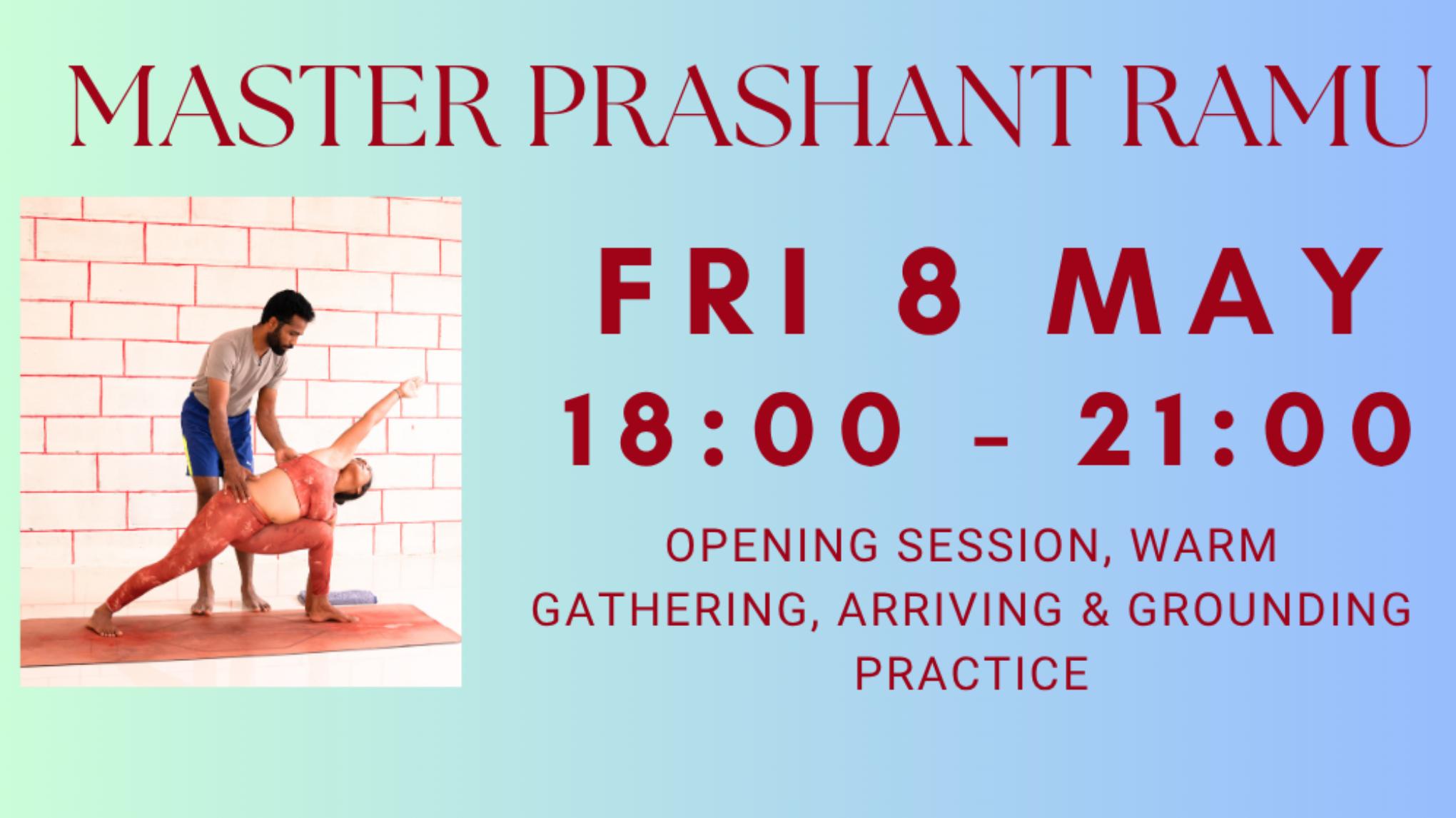 Yoga workshop with Prashanth Ramu - Friday 8 May | 18:00 - 21:00