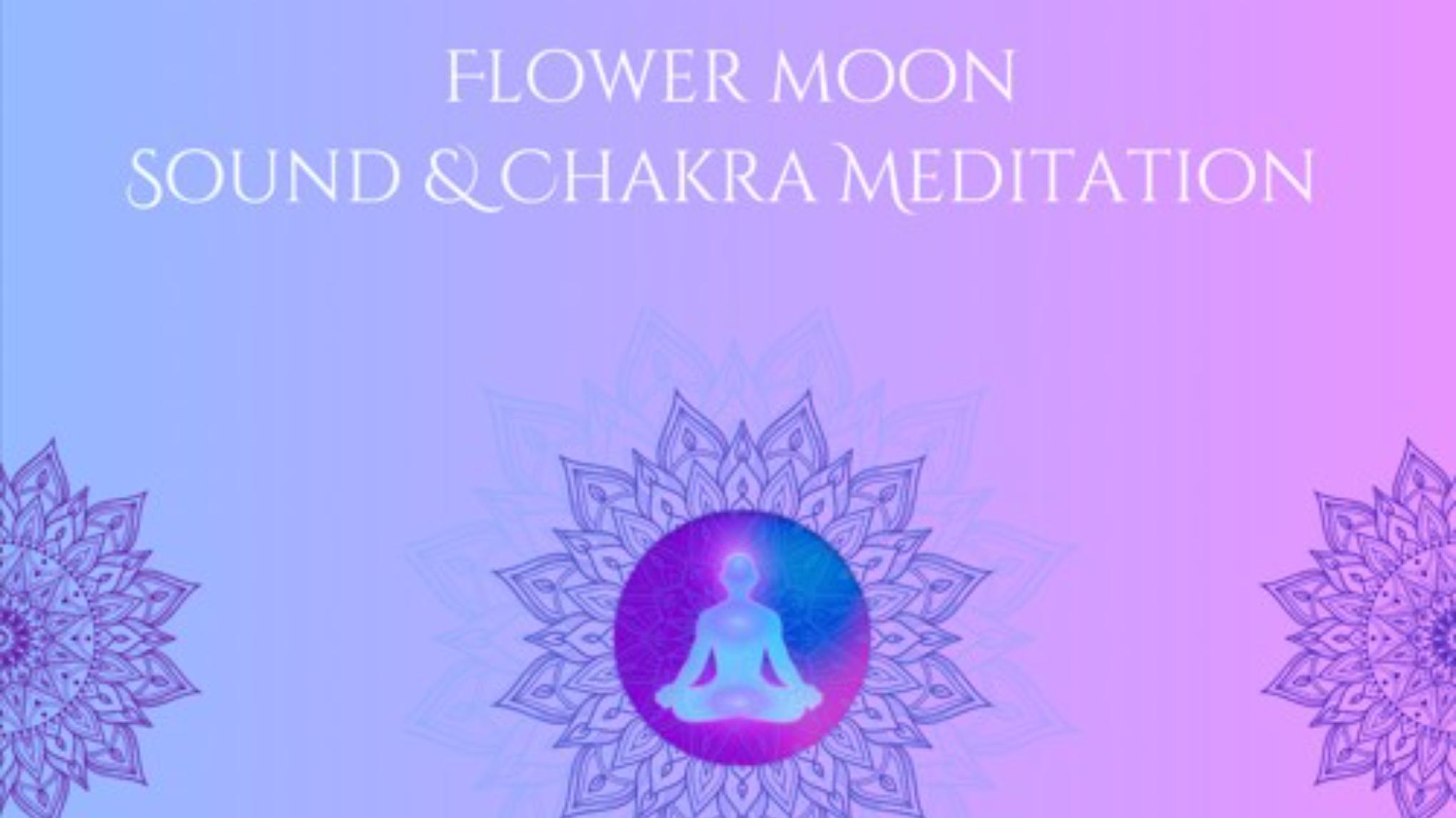 Flower Moon Sound & Chakra Meditation w/Jackie Tufford