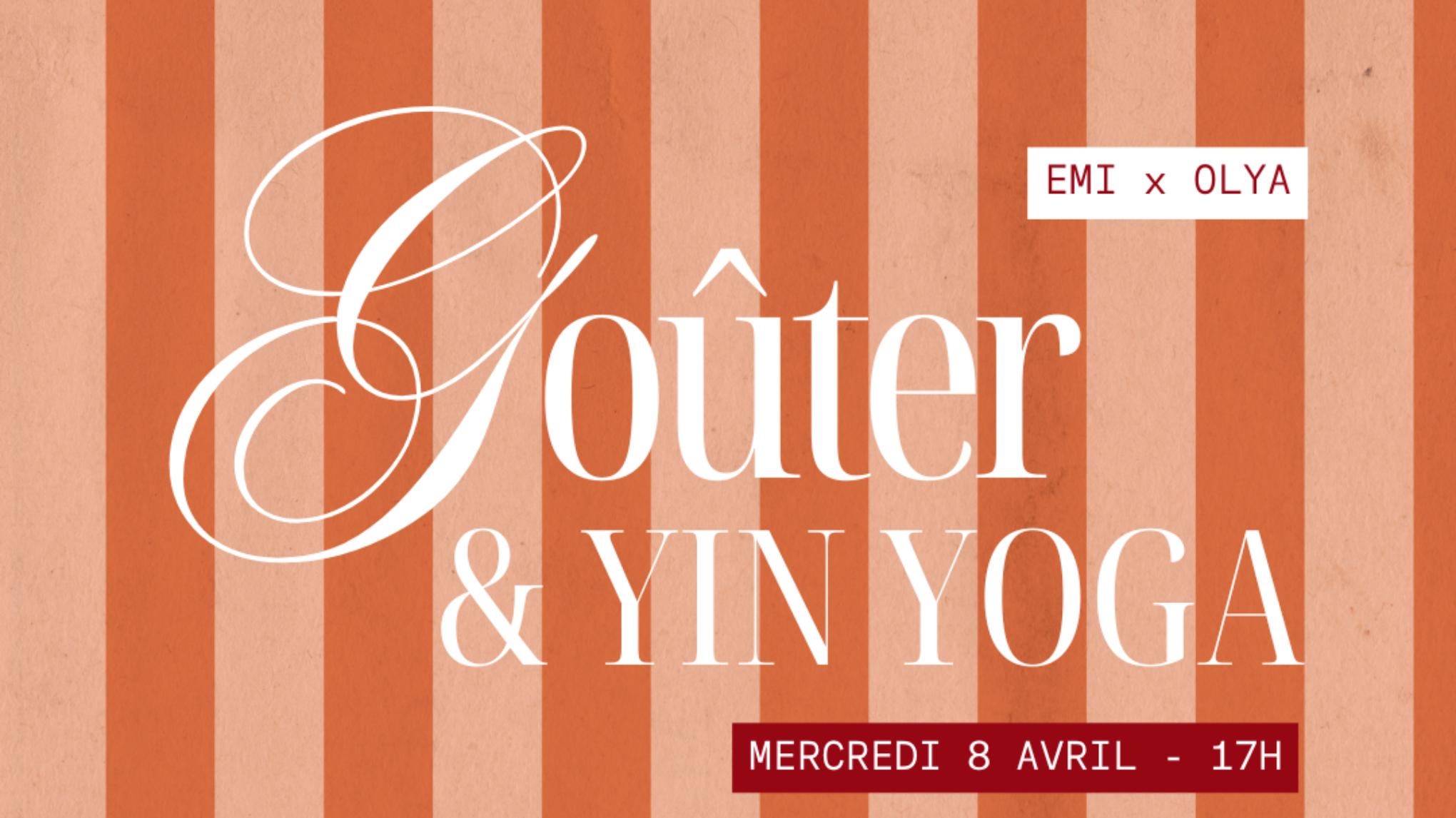 GOÛTER & YIN YOGA AVEC OLYA 🍵🧘‍♀️