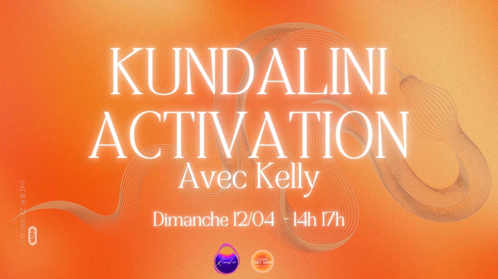 Activation Kundalini - avec Kelly 🐍✨