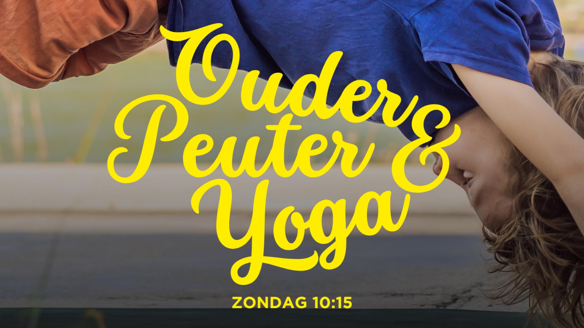 Samen stralen: Ouder & Peuter Yoga (1,5 t/m 4 jaar) met Marit Verbeek