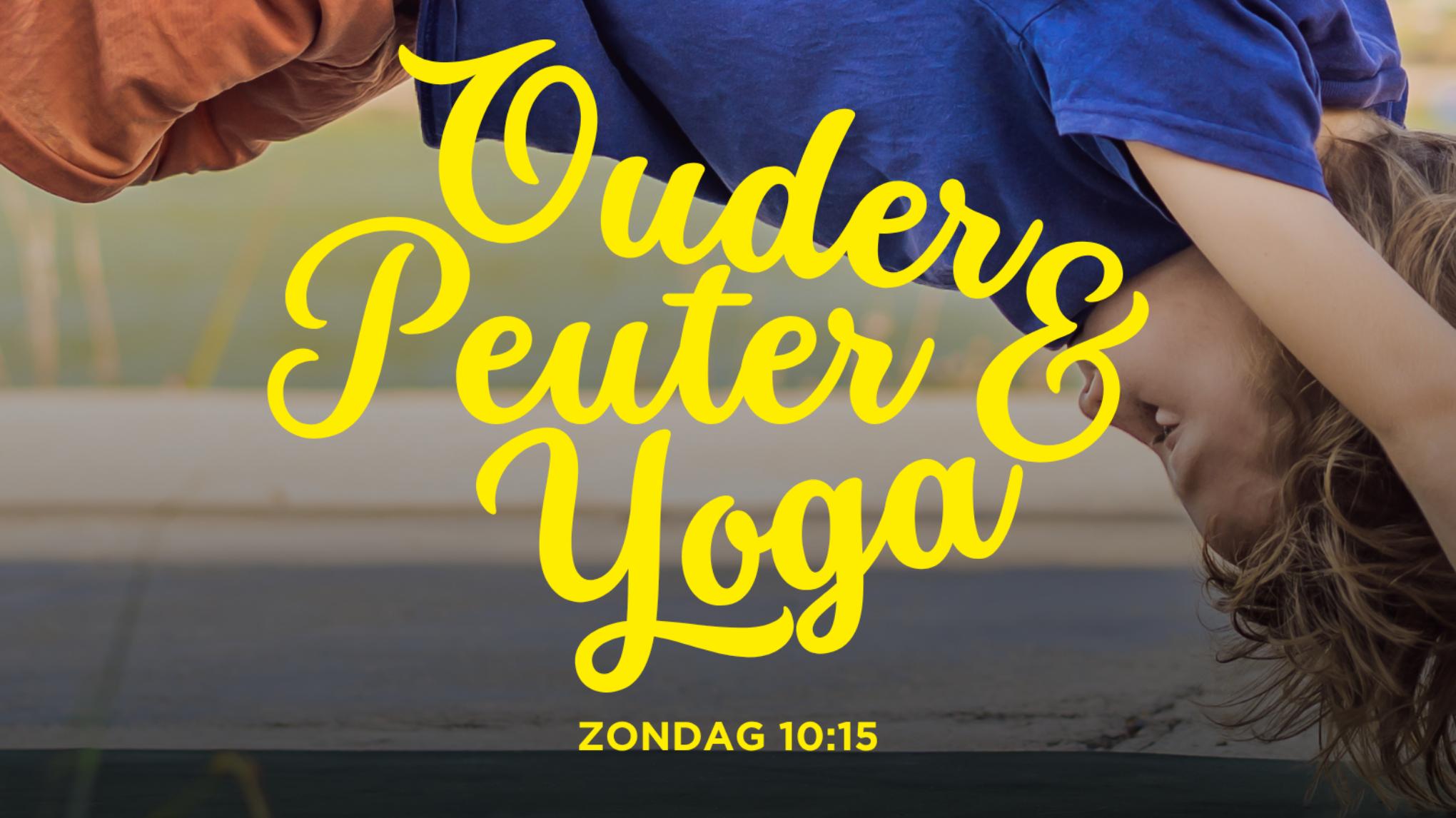 Samen stralen: Ouder & Peuter Yoga (1,5 t/m 4 jaar) met Marit Verbeek