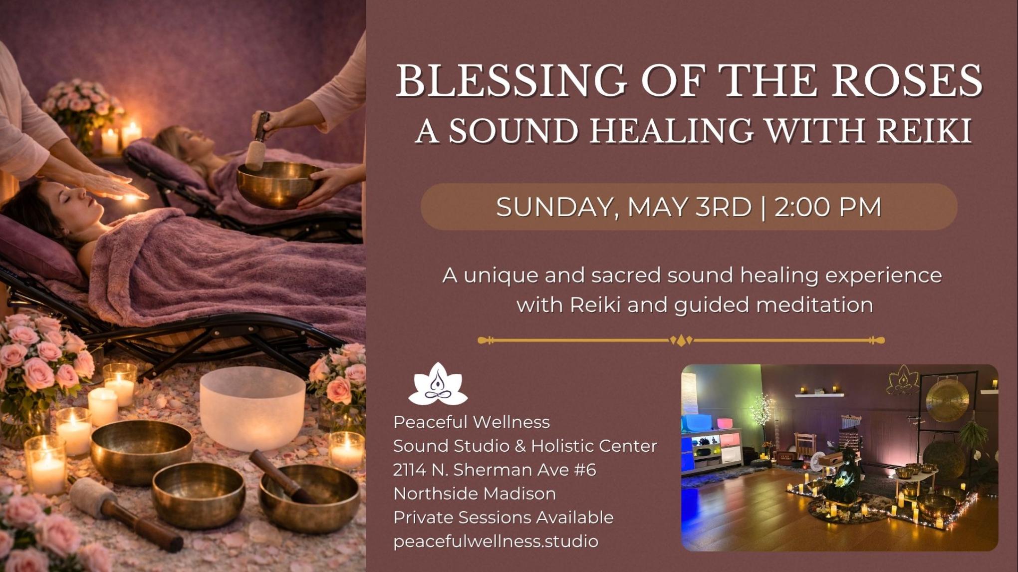 MADISON Blessing of the Roses: A Special Sound Healing with Reiki
