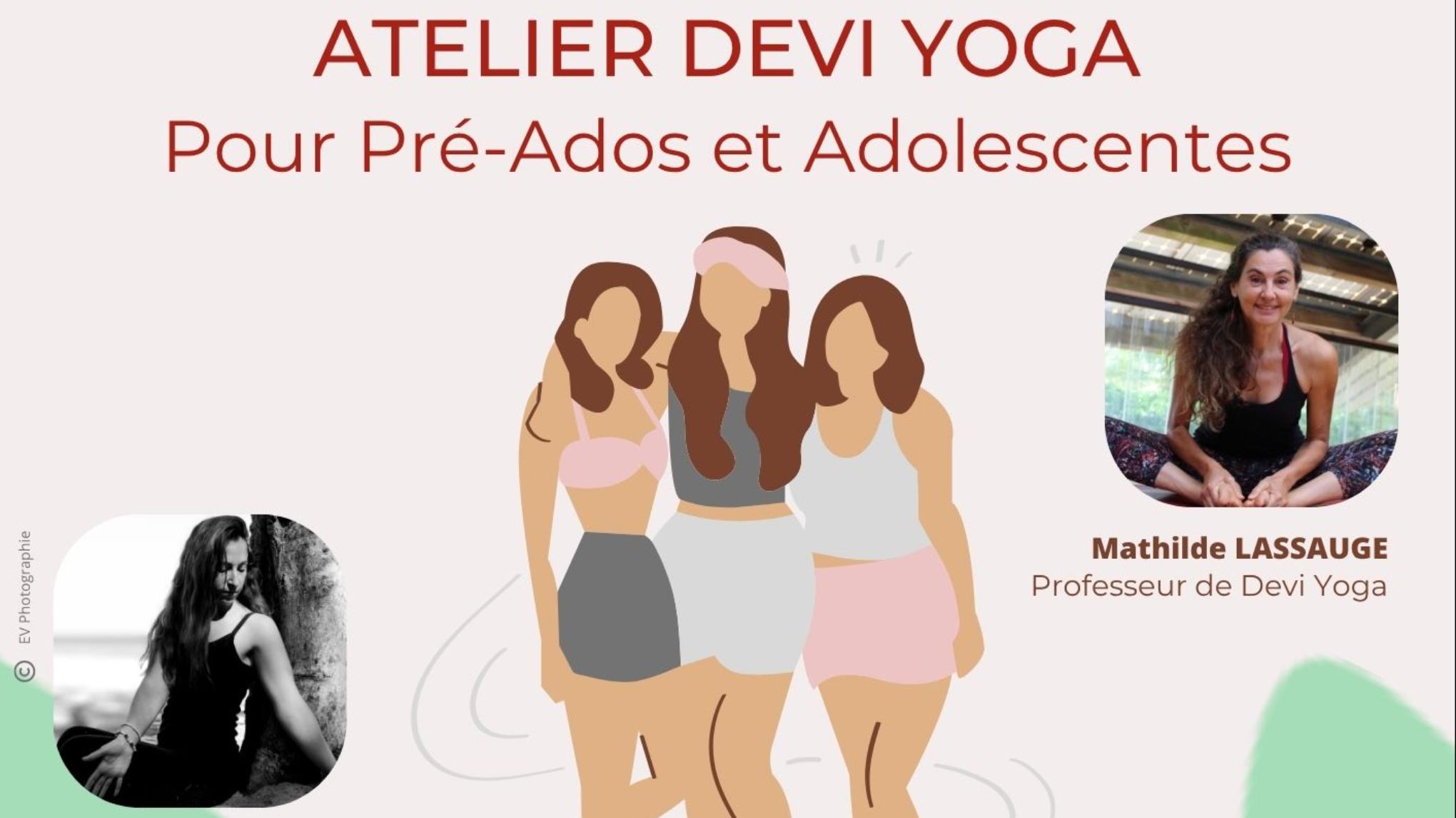Ateliers Devi Yoga pour adolescentes et pré-adolescentes