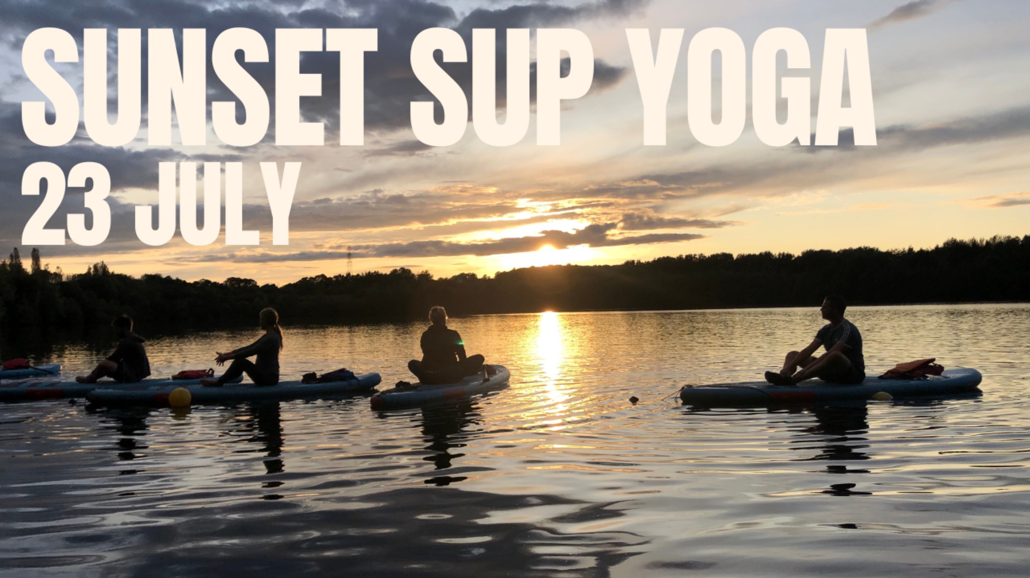 Sunset SUP Yoga at Calmwater Bay, Knaresborough