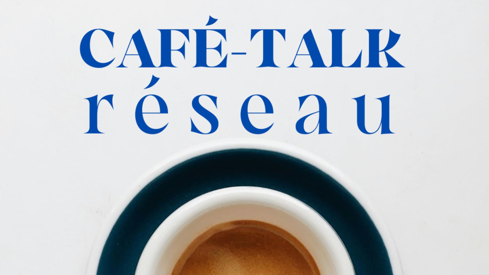 Café-Réseau entrepreneurs #3