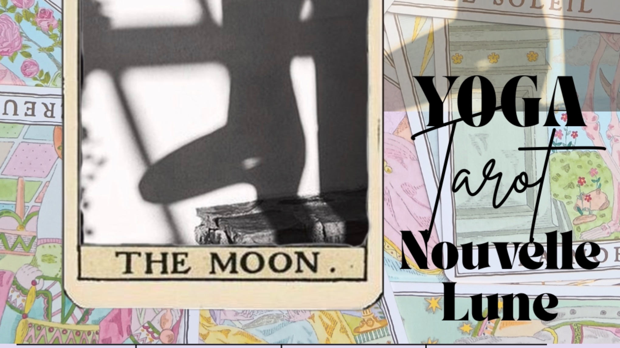 Atelier Yoga Tarot 🌑 Nouvelle lune