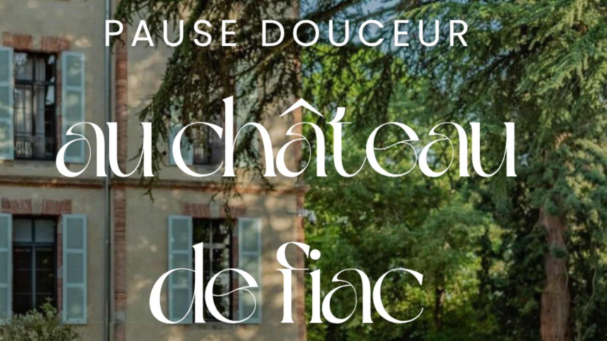 Séjour: Pause bien-être au château de Fiac