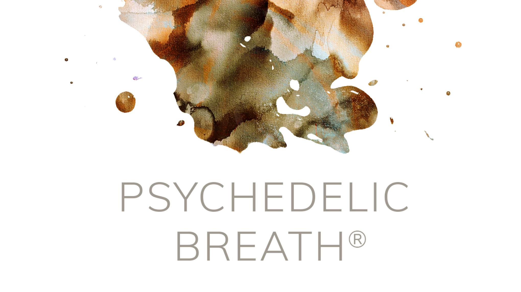 PSYCHEDELIC BREATH® – Breathe free & let your soul dance!