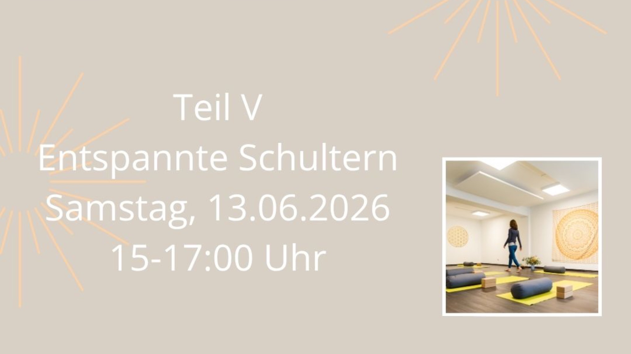 Yoga Workshopreihe Teil V: Entspannte Schultern