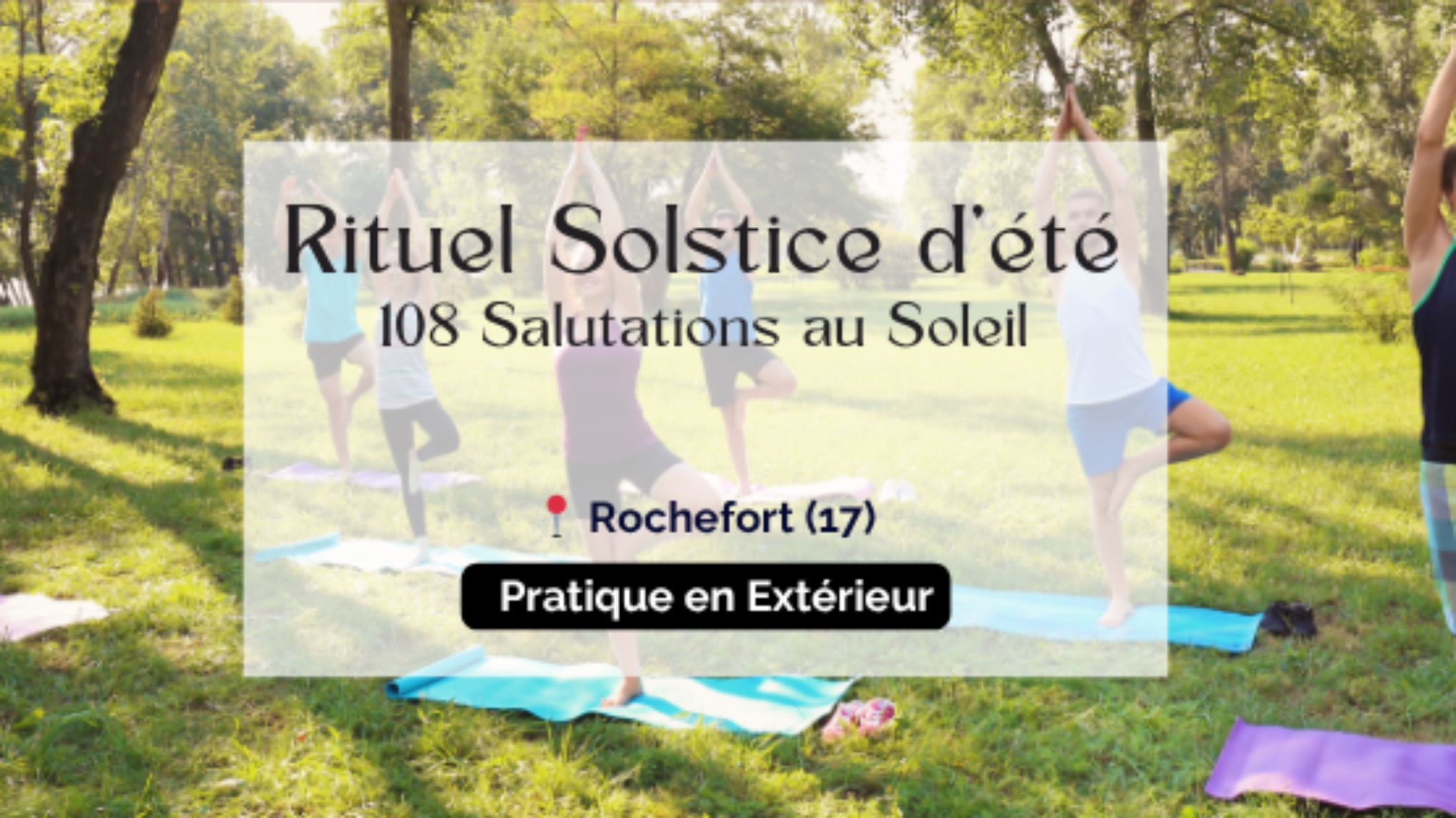 [Yoga en Plein Air] Solstice d’Été – Rituel 108 Salutations au Soleil