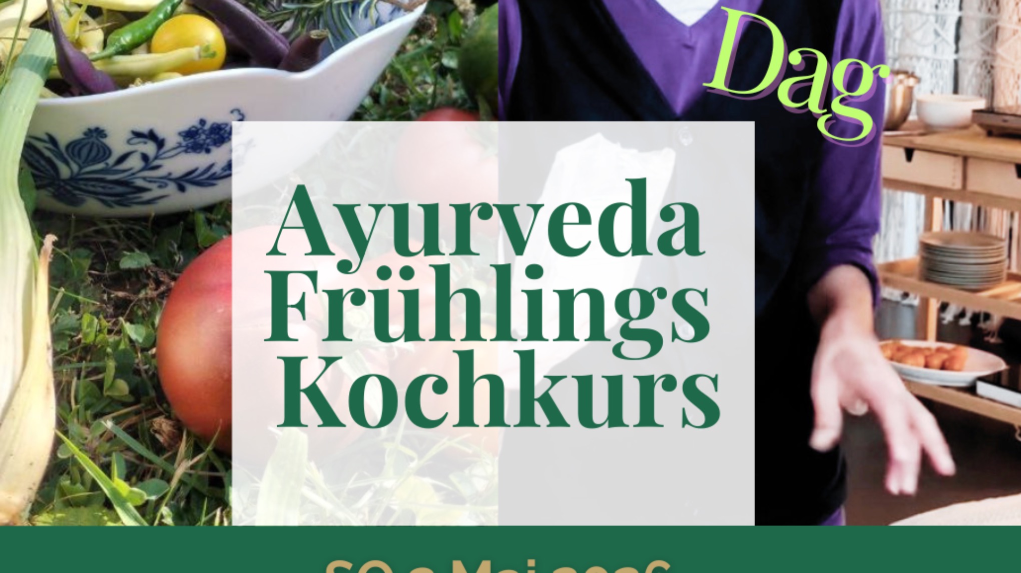 Ayurveda Frühlings Kochkurs mit Dag Weinmann