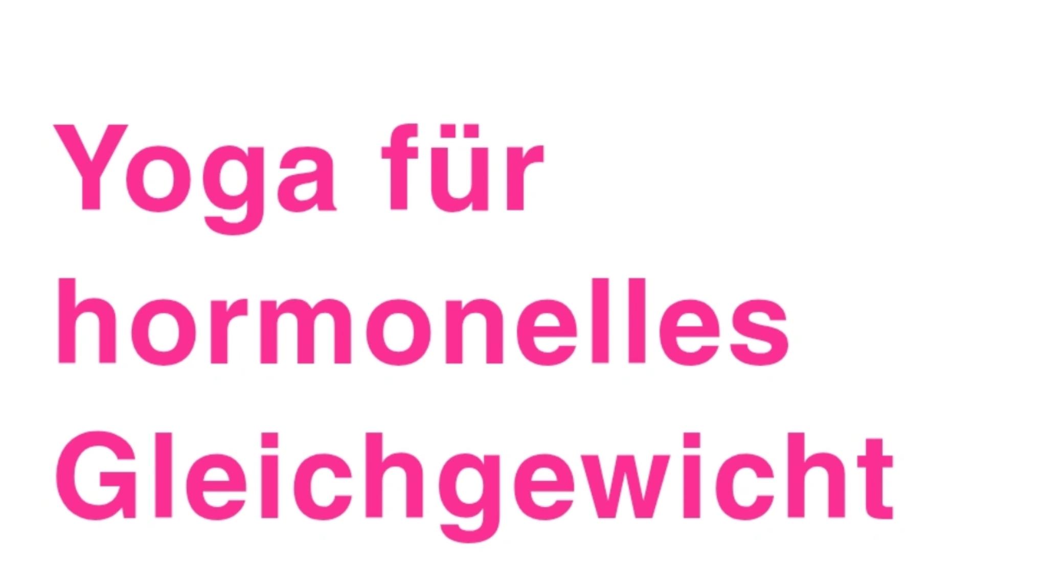 Hormonyoga Einsteigerkurs
