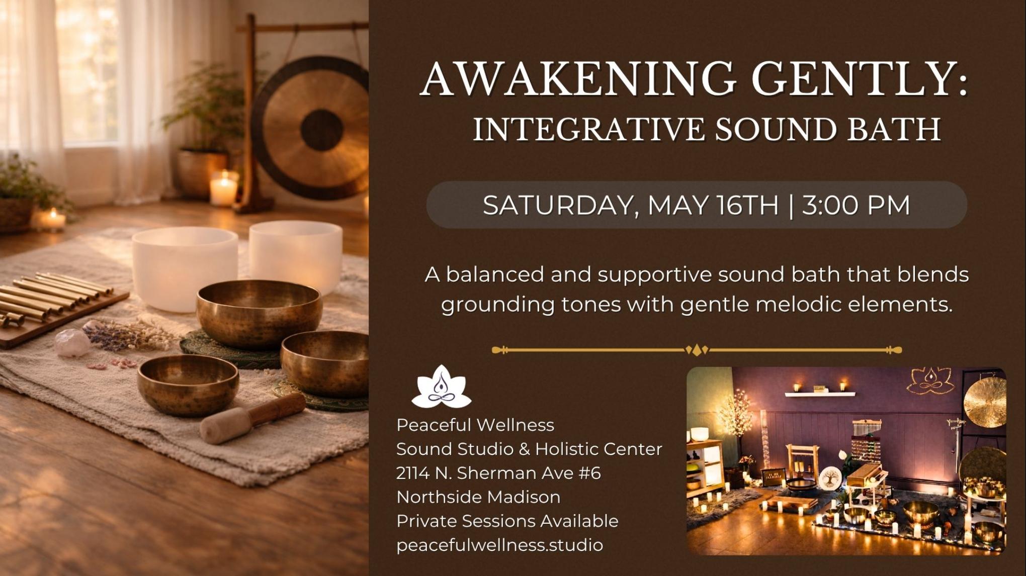 MADISON: Awakening Gently: An Integrative Sound Bath