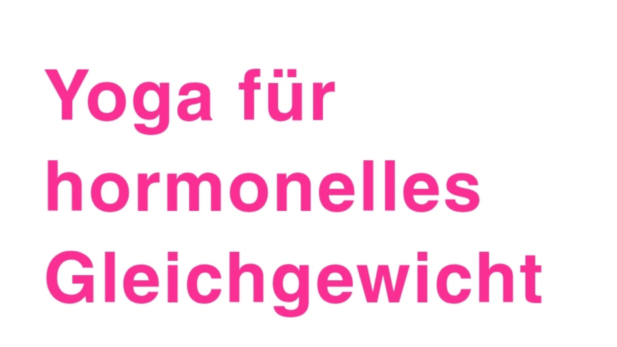 Hormonyoga Einsteigerkurs
