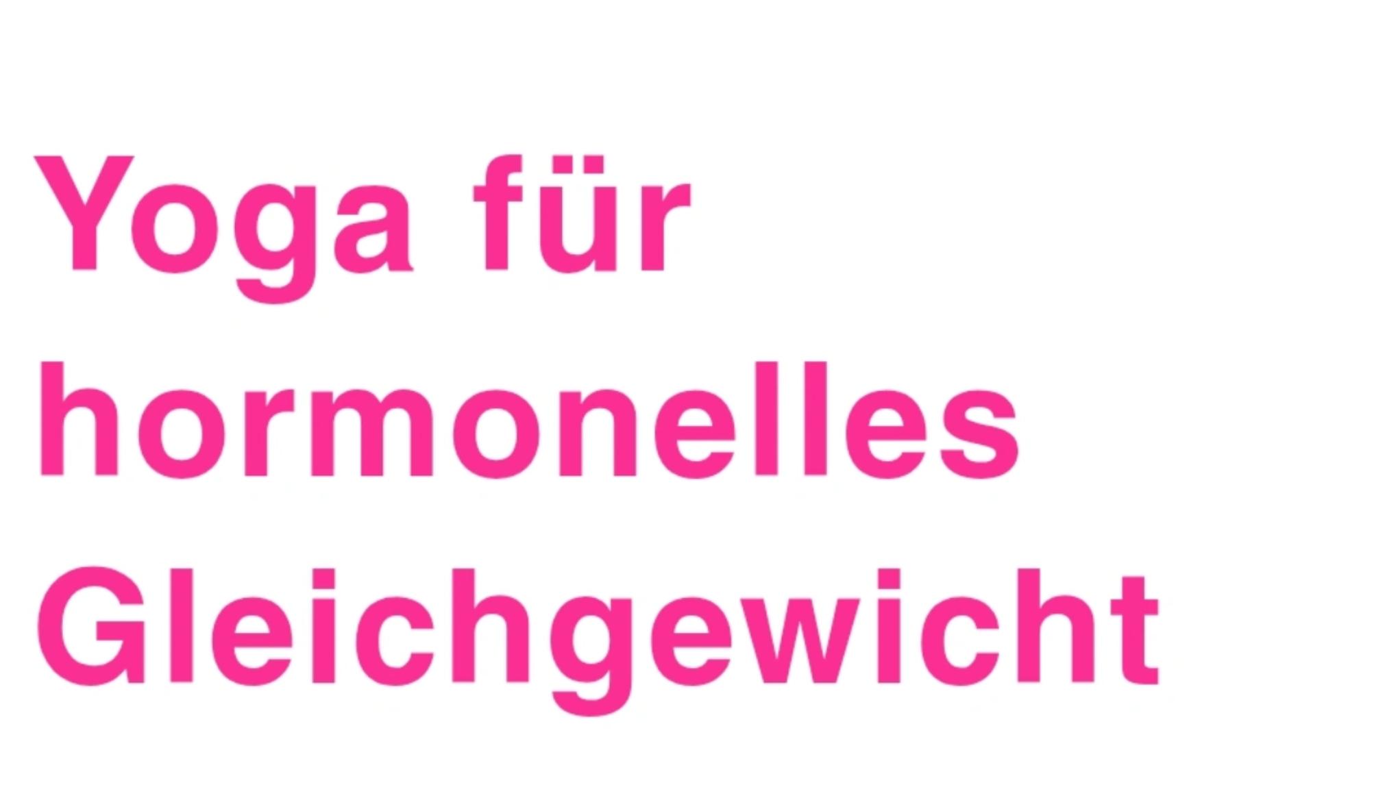 Hormonyoga Einsteigerkurs