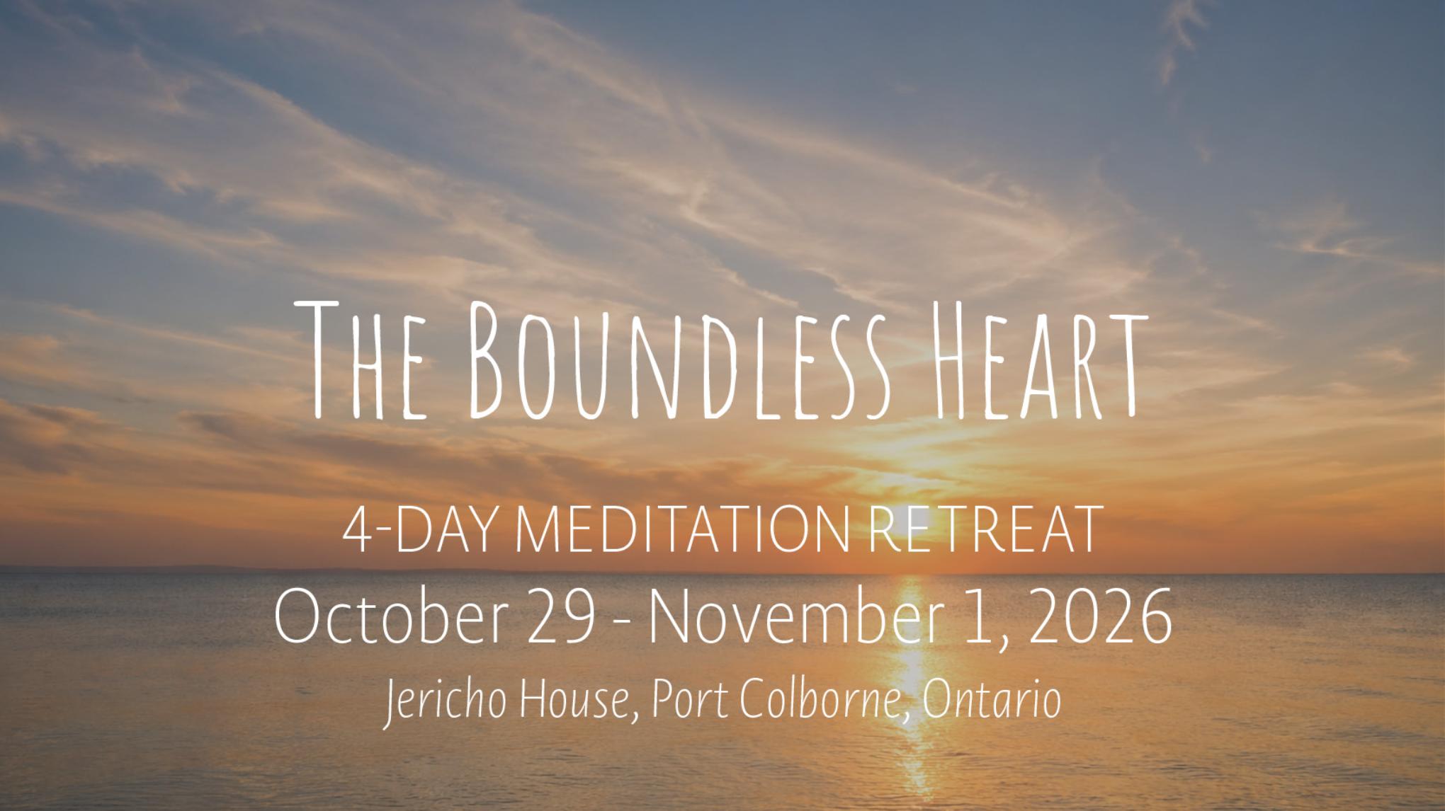 The Boundless Heart | Oct 29-Nov 1, 2026