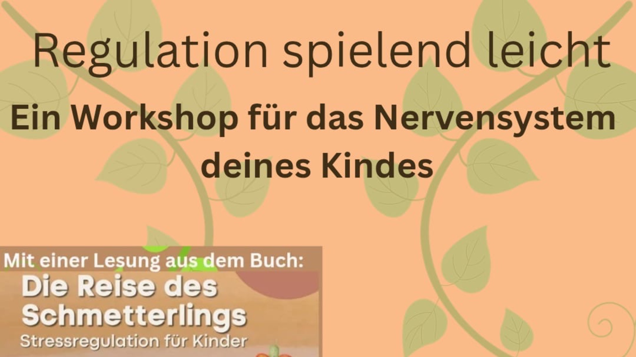 Regulation spielend leicht - ein Workshop für das Nervensystem deines Kinde