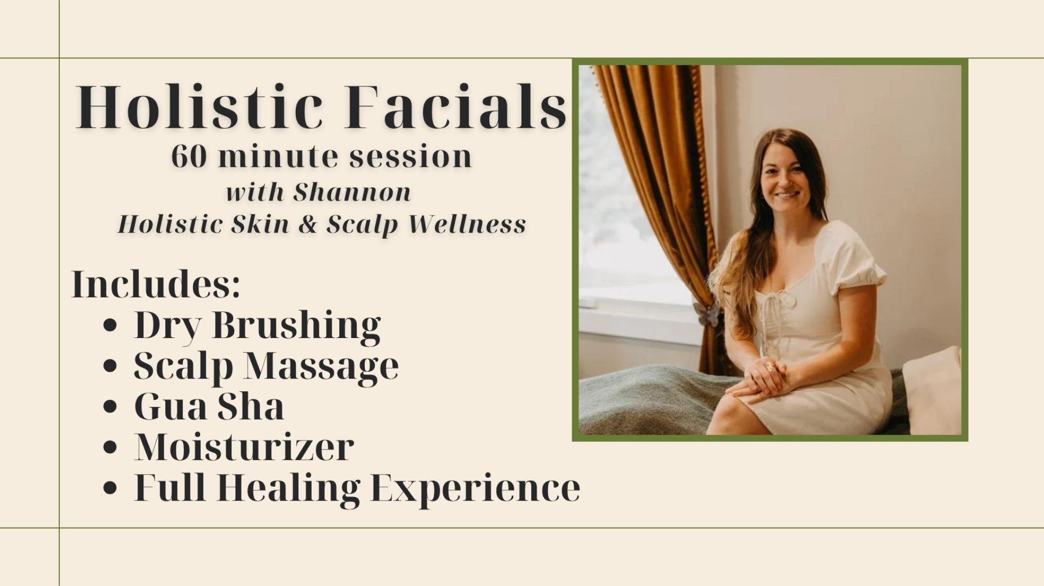 Holistic Signature Facials with Shannon