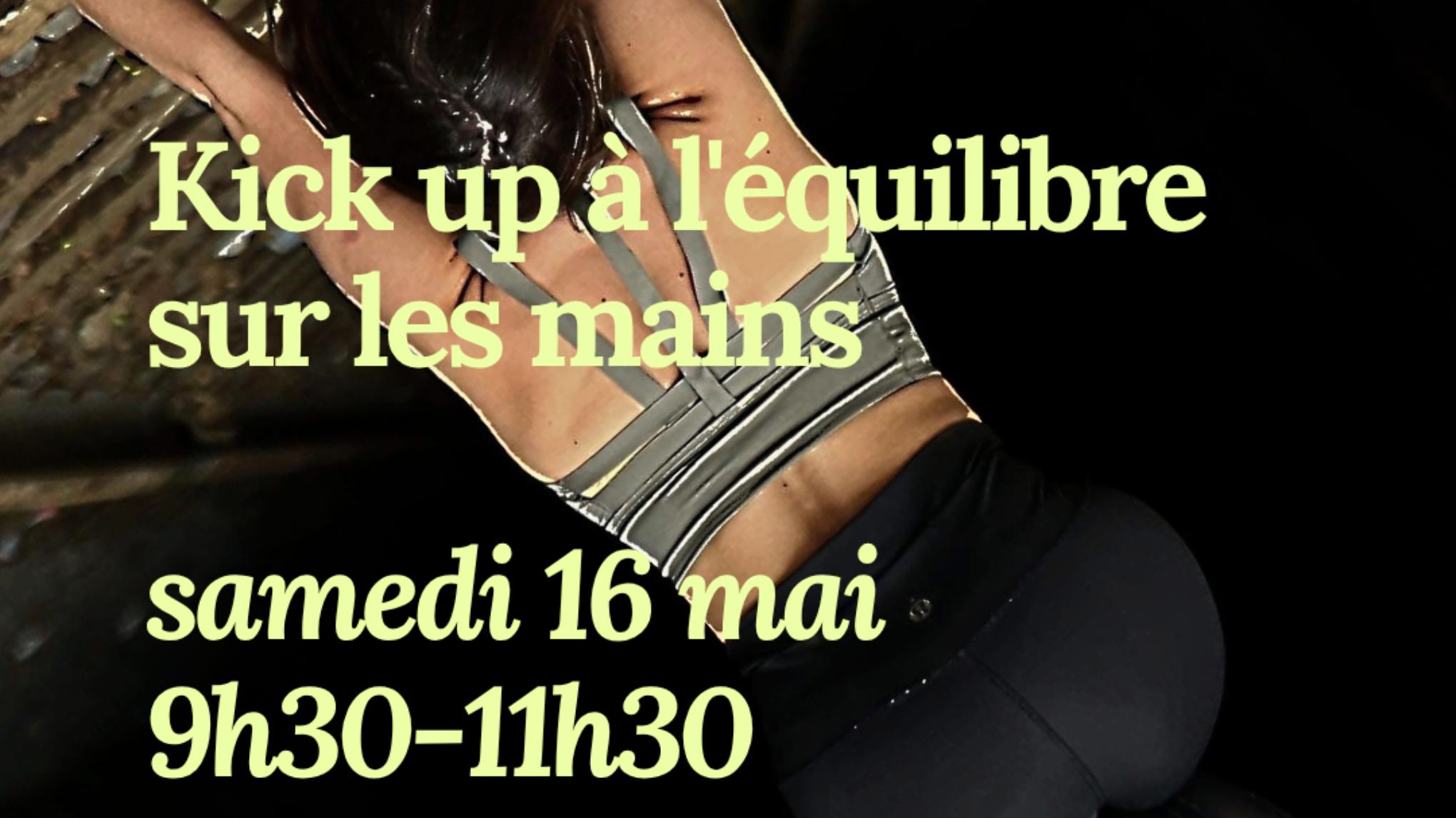 masterclass : Kick up à l’équilibre sur les mains