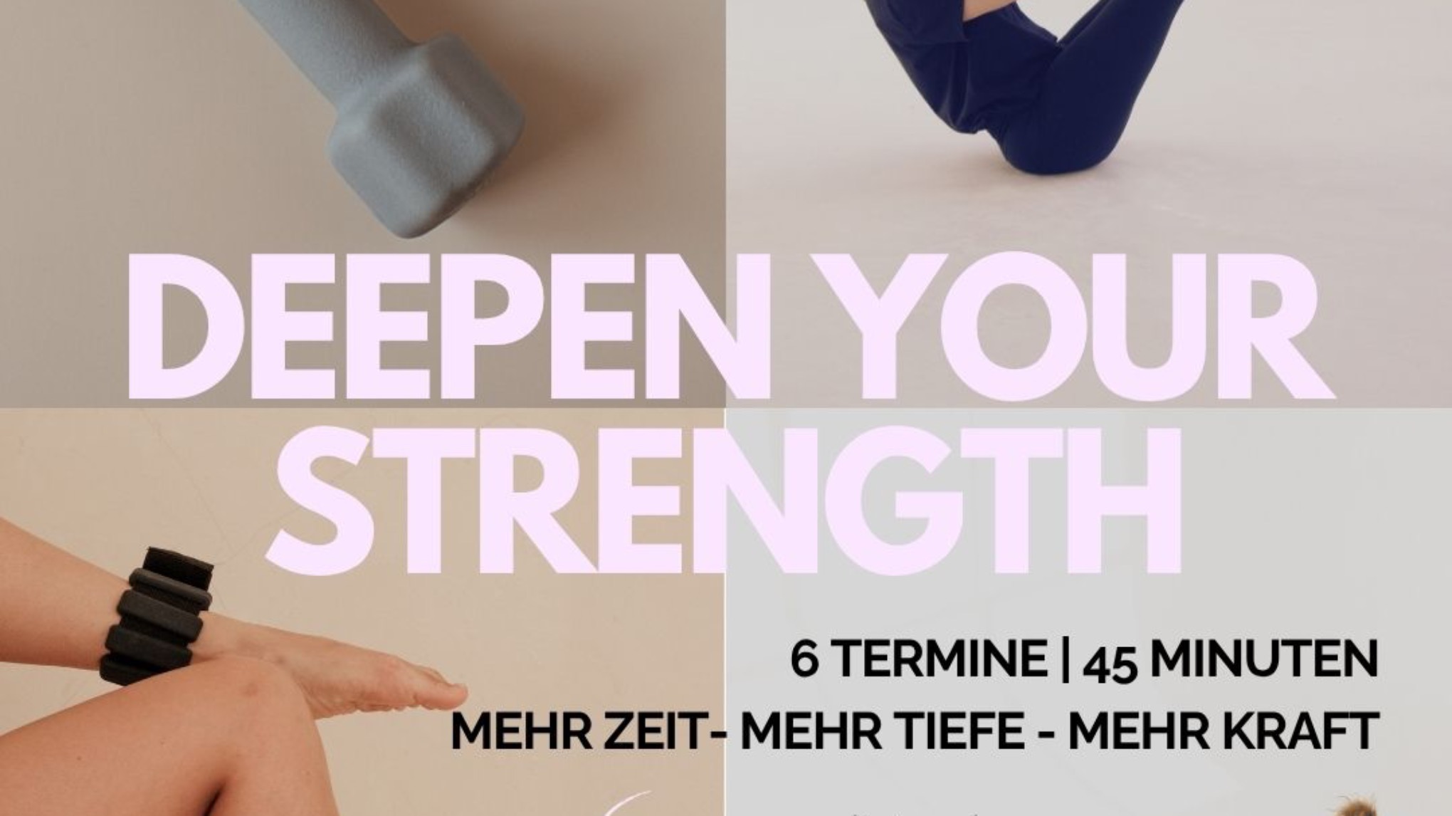 DEEPEN YOUR STRENGTH: 6 Termine, Strength & Endurance, ab 69,00 EUR